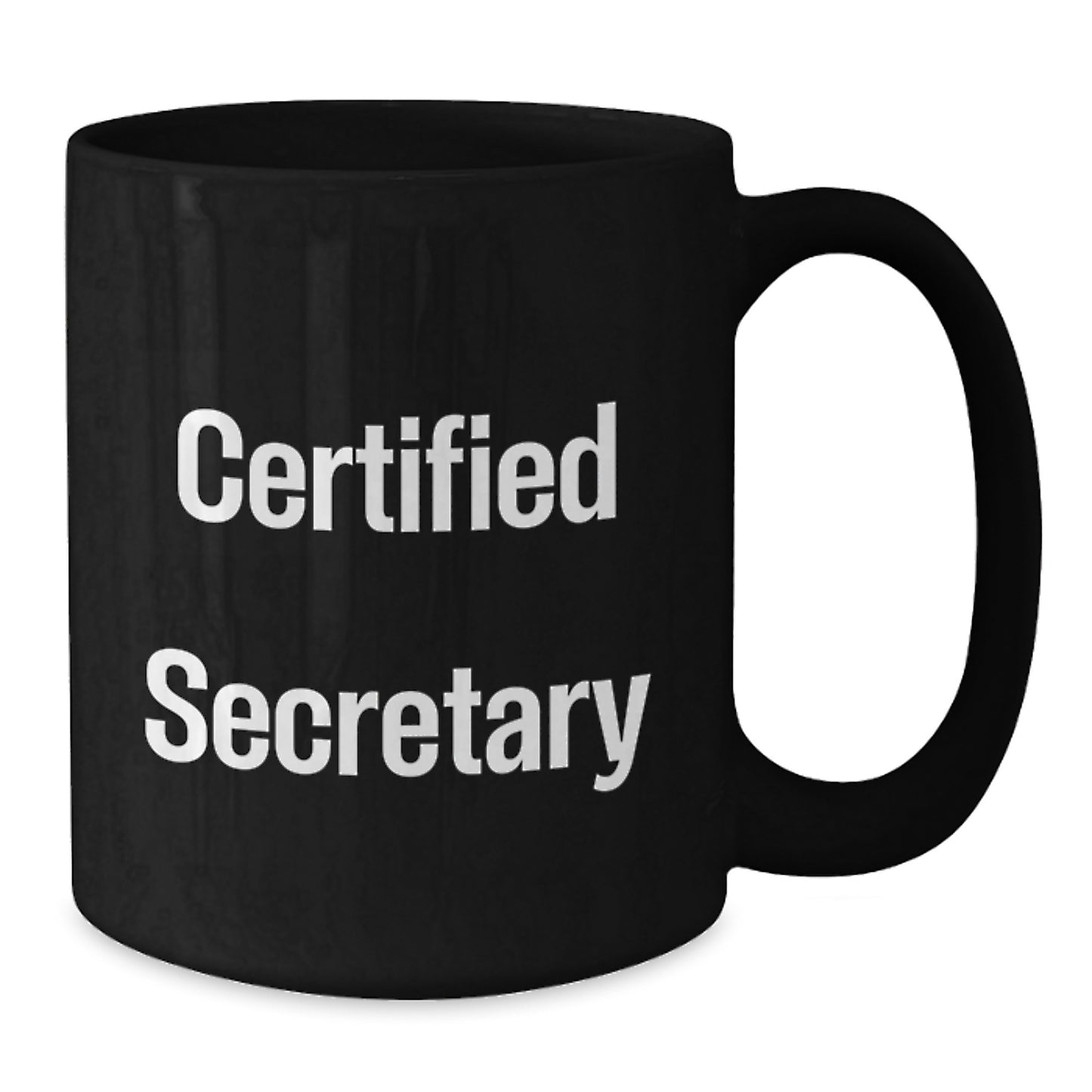 Funny Secretary Quotes Gifts from Friends for Her Birthday Unique Black Coffee Mug, 11oz or 15oz, Microwave and Dishwasher Safe - Additional