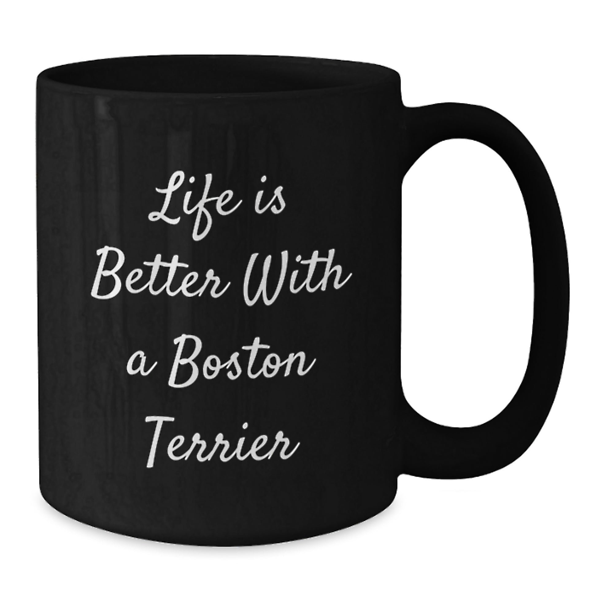 Boston Terrier Dog Gifts for Men from Friends, 'Life Is Better With A Boston Terrier' Funny Quote Black Coffee Mug, Microwave and Dishwasher Safe - Additional