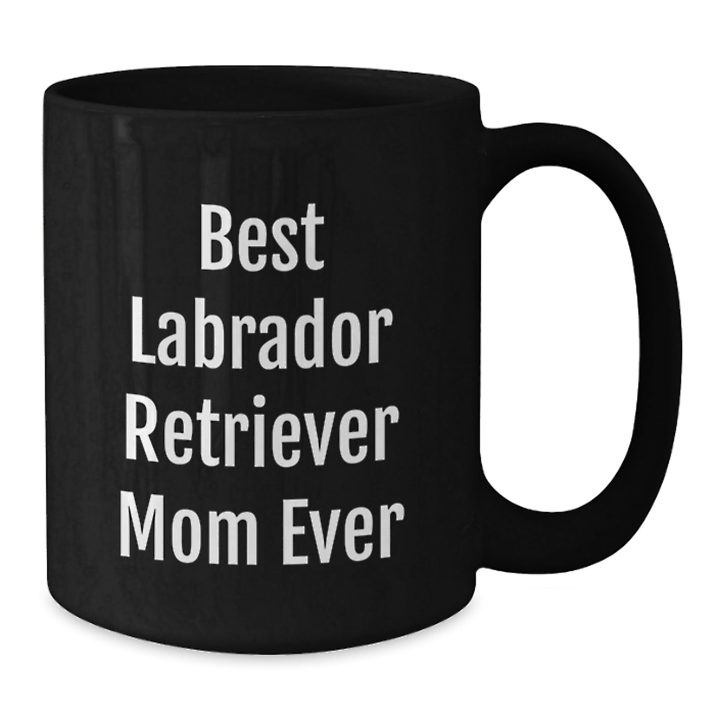 Labrador Retriever Dog Mom Gifts from Family - Funny Black Coffee Mug for Valentine's - Additional