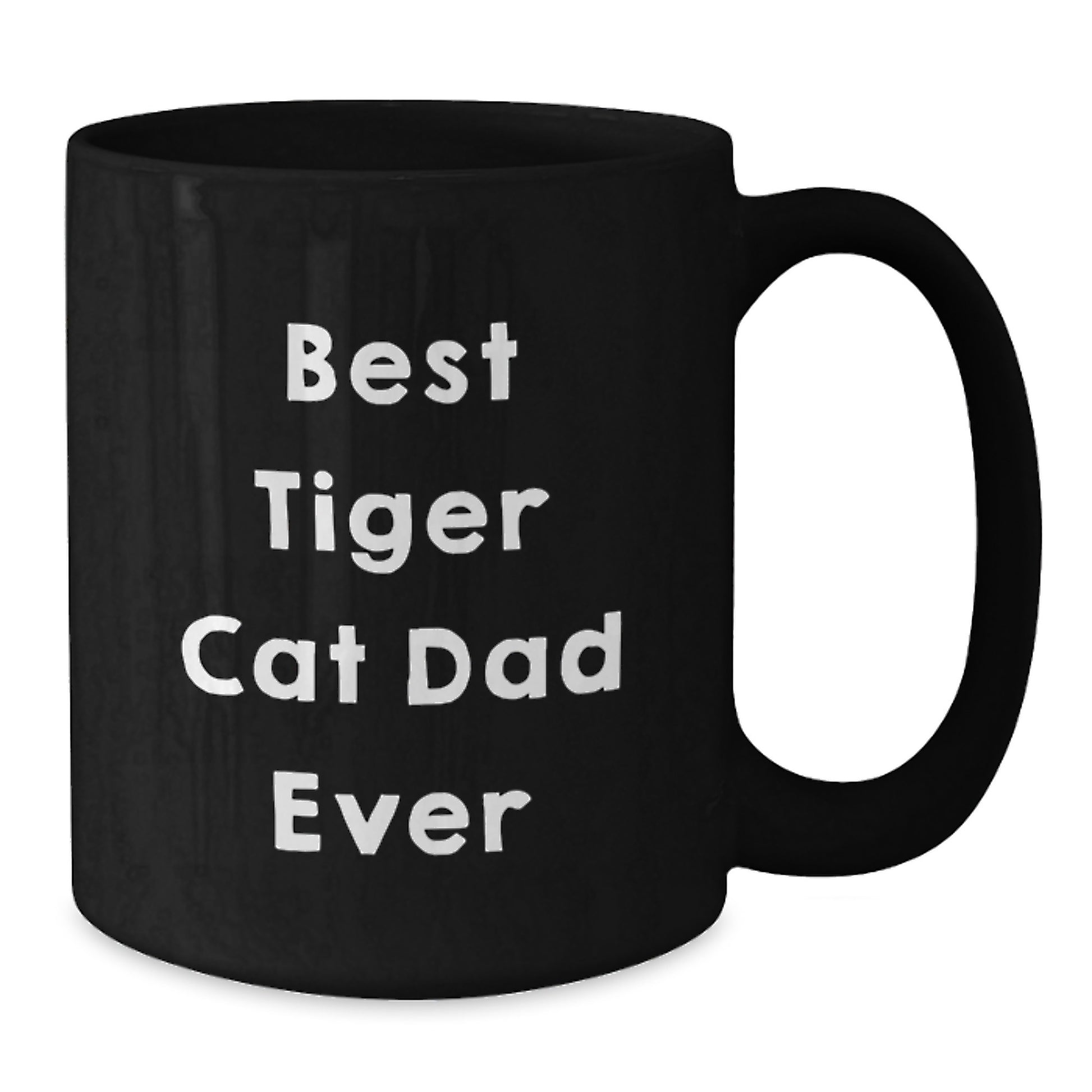 Funny Tiger Cat Gifts for Men - 'Best Tiger Cat Dad Ever' Black Coffee Mug, Birthday Unique Gifts from Family Friends - Additional