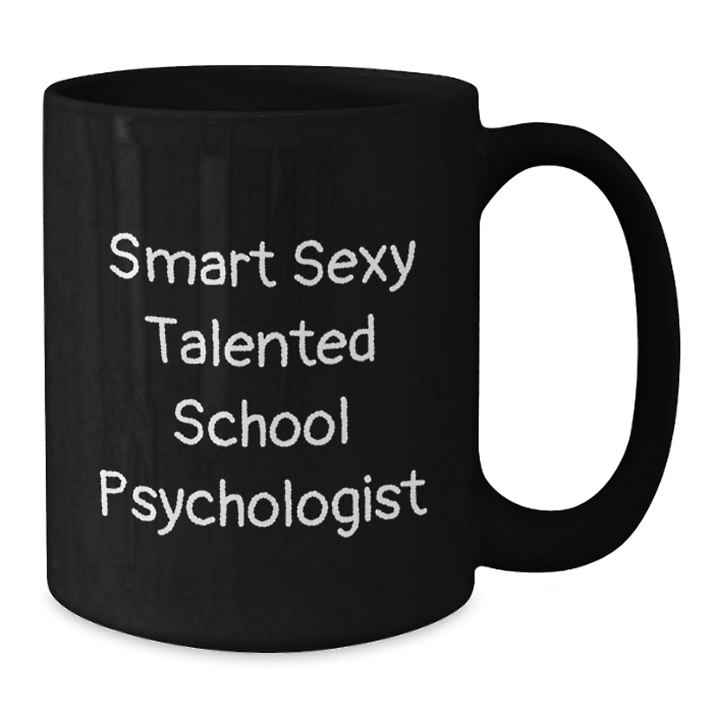 Funny Inspirational School Psychologist Gifts from Friends, Black Coffee Mug for Smart Talented School Psychologist Friends, Christmas Unique Ideas to Appreciate Your School Psychologist - Additional