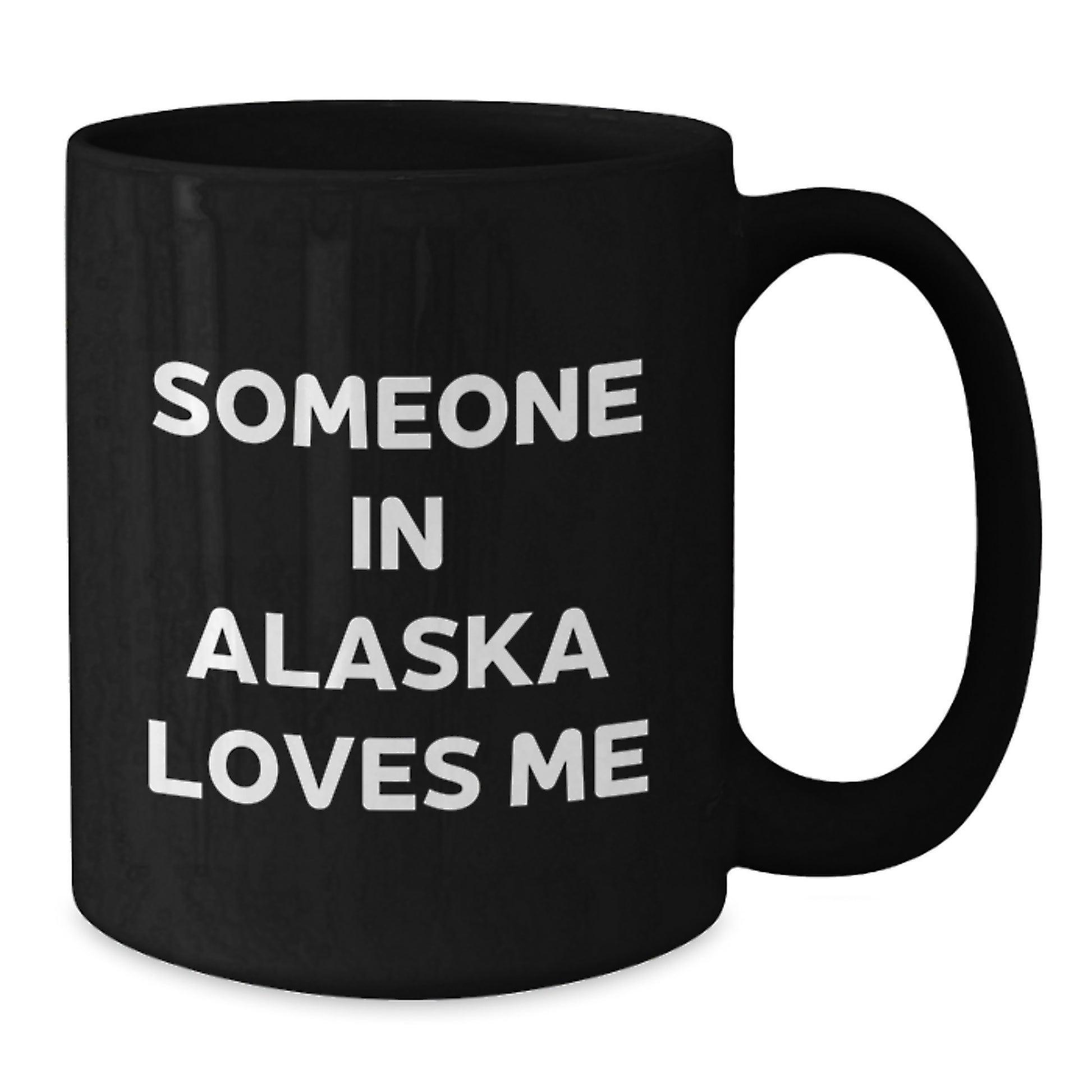 Alaska Lovers Gifts from Friends, Funny Quote Black Coffee Mugs, Unique Birthday Unique Gifts for Men or Women in Alaska - Additional