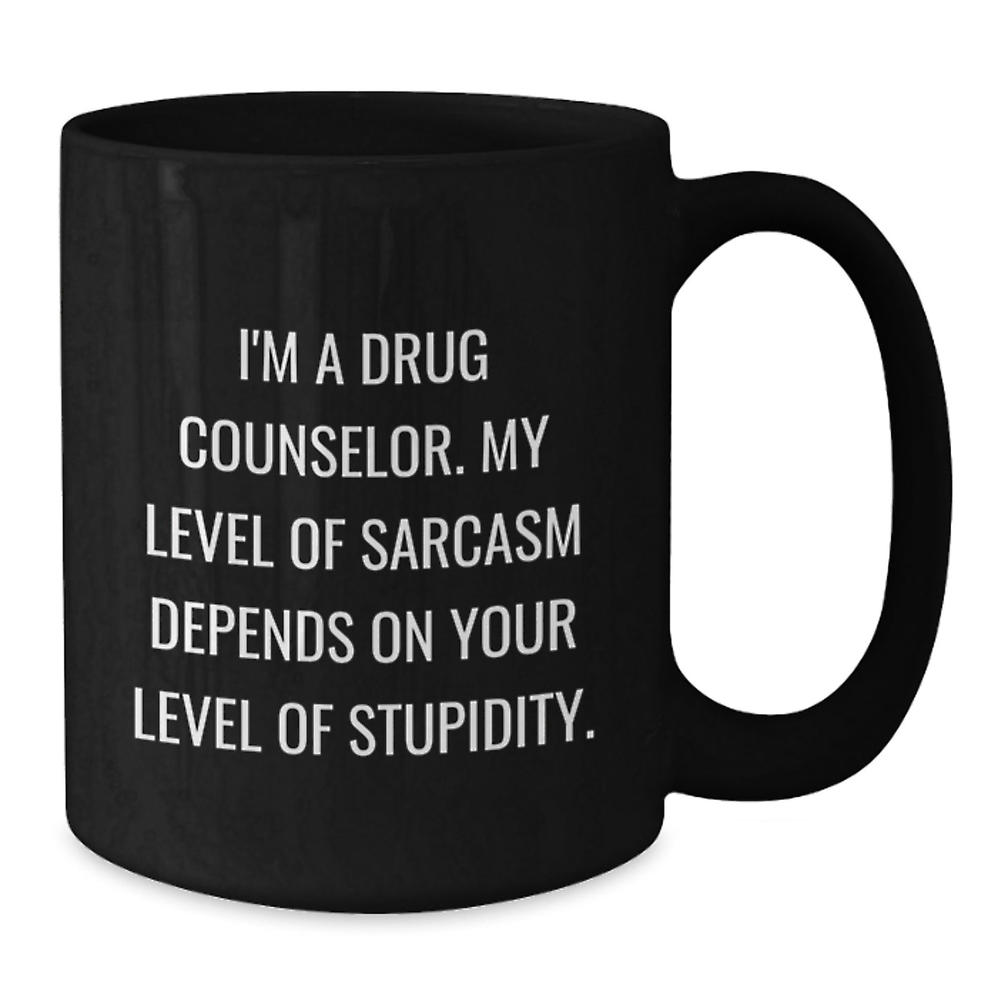 Funny Gifts from Friends to Drug Counselor Men - 'My Level Of Sarcasm' Black Coffee Mug, 11oz/15oz, Christmas Unique Gifts - Additional
