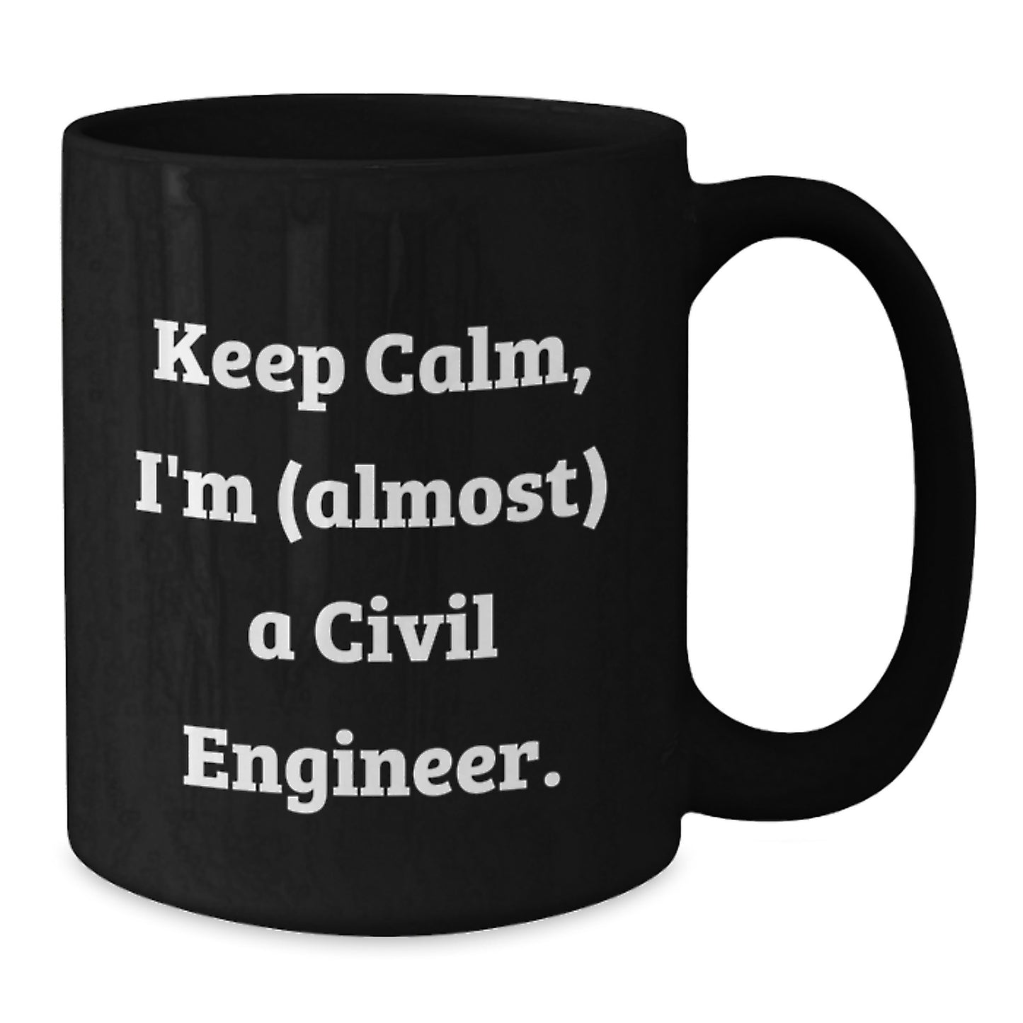 Civil Engineer Humor Black Coffee Mug Gifts from Friends for Civil Engineer Men - Additional