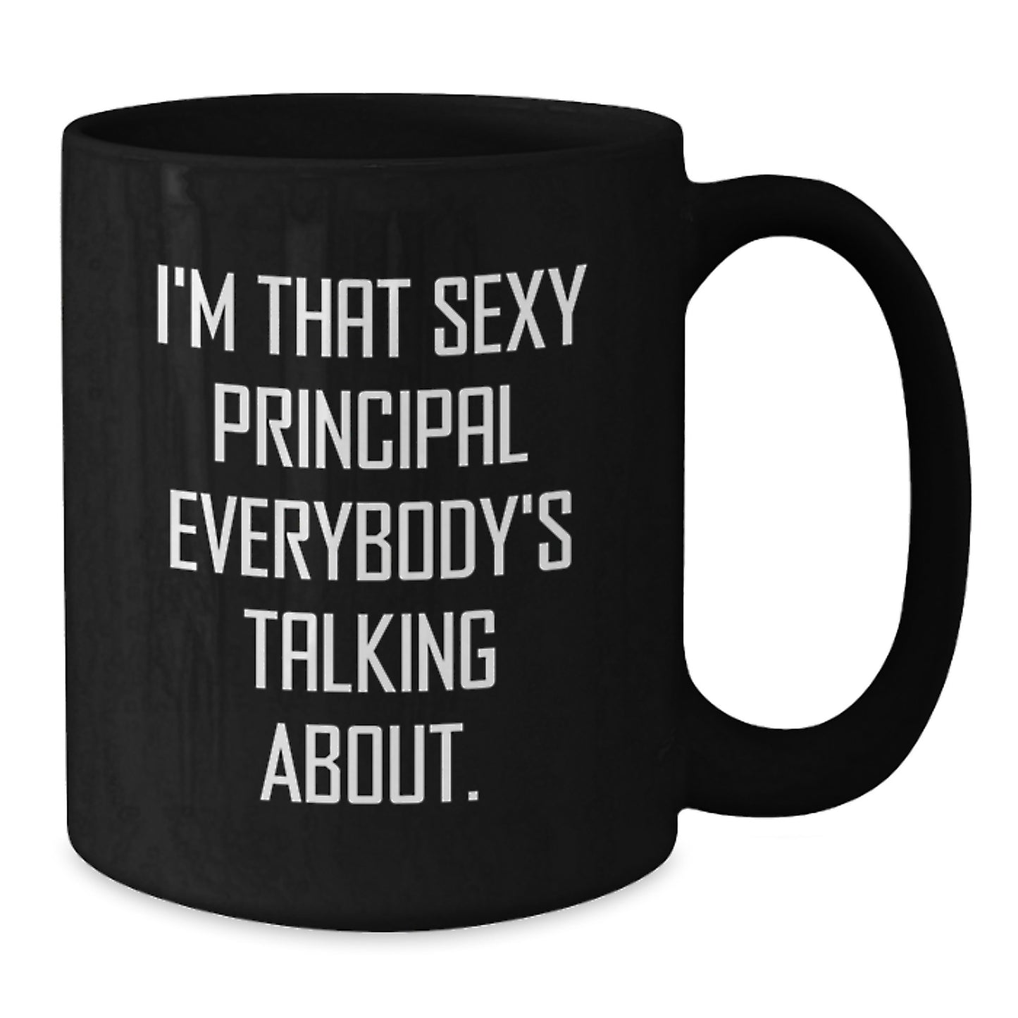 Funny Principal Quotes Black Coffee Mug Gifts from Men to Principal for Christmas - Additional