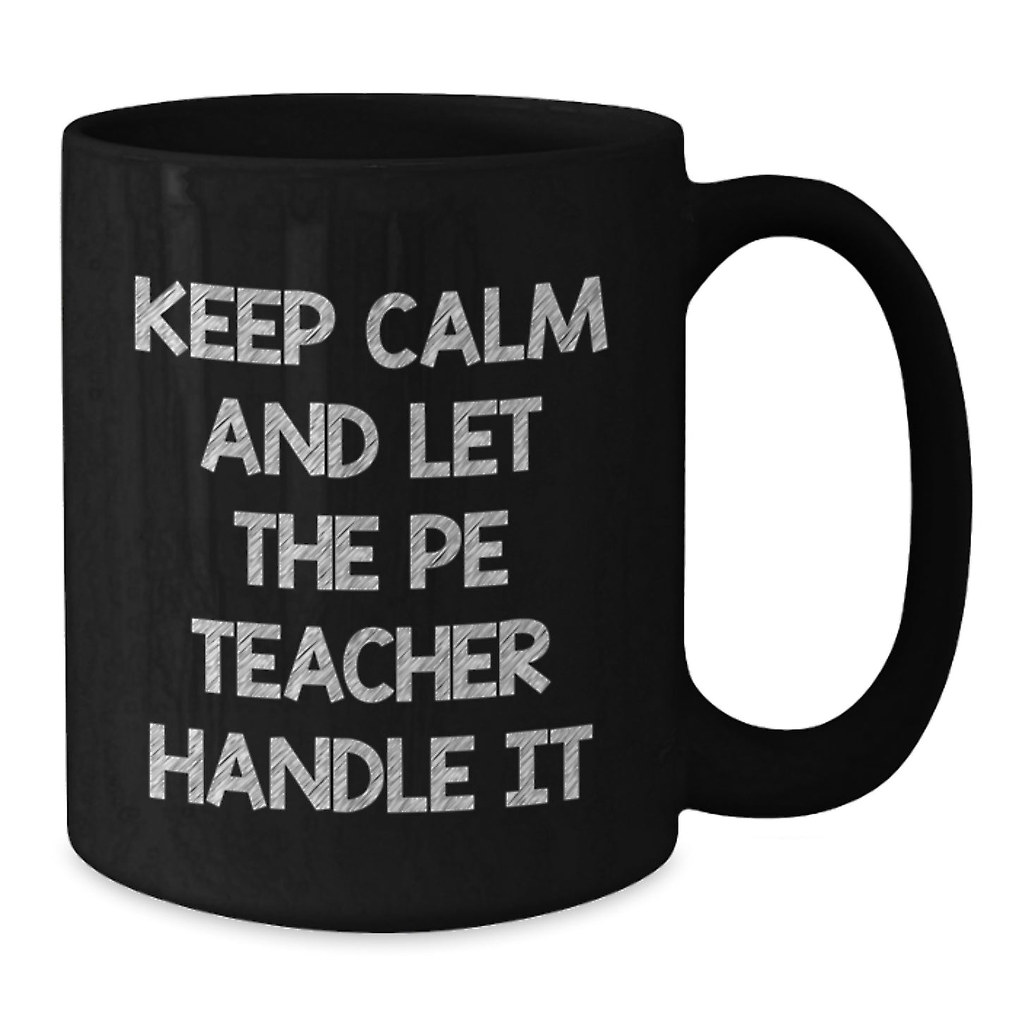 Funny PE Teacher Black Coffee Mug, Gifts from Friends for PE Teacher, Valentine's Unique - Additional