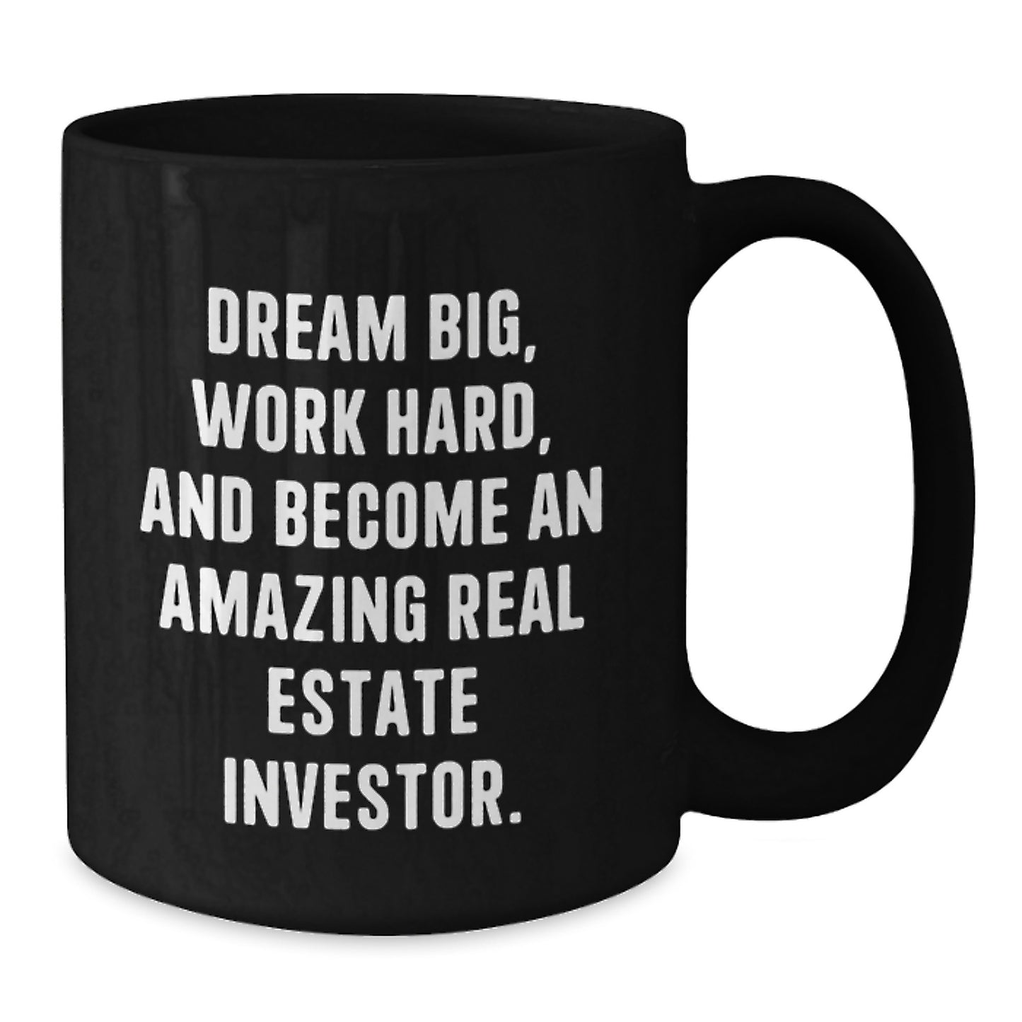 Funny Real Estate Investor Gifts for Him - Dream Big Work Hard Mug, Inspirational Christmas Unique Gifts from Family - Additional