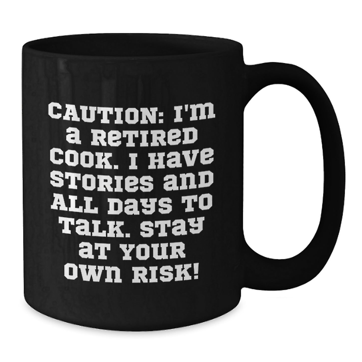 Funny Retired Cook Gifts, Christmas Unique Black Coffee Mug for Men, Women, Friends, or Coworkers, Stay at Your Own Risk! - Additional