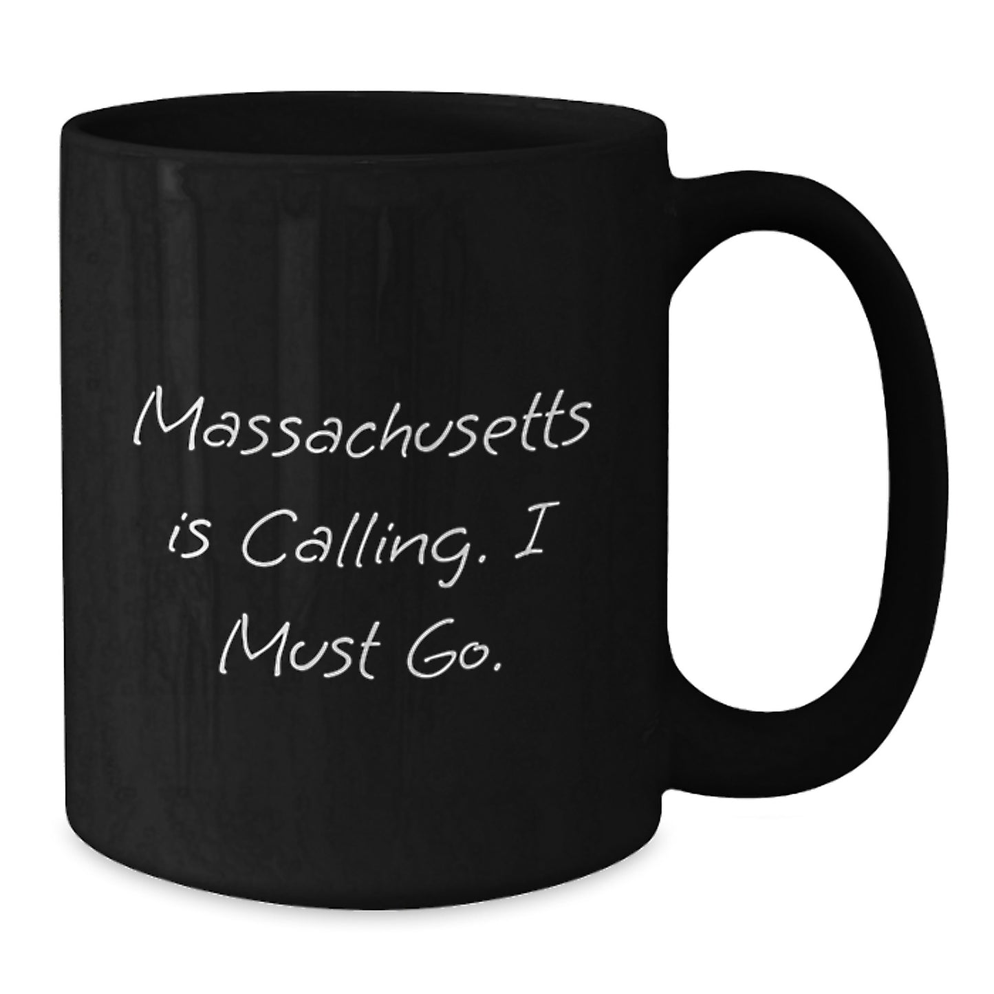 Massachusetts Gifts for Men from Friends - Funny 'Massachusetts Is Calling. I Must Go.' Black Coffee Mug, 15oz or 11oz - Additional