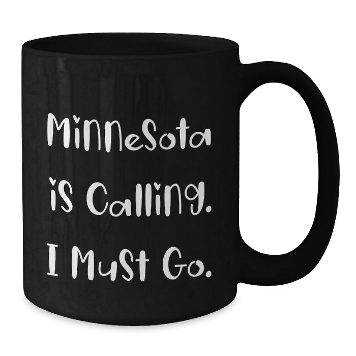 Minnesota Gifts for Grads - Funny 'Minnesota Is Calling. I Must Go.' Black Coffee Mug, Perfect for Friends, Family, or Coworkers - Additional