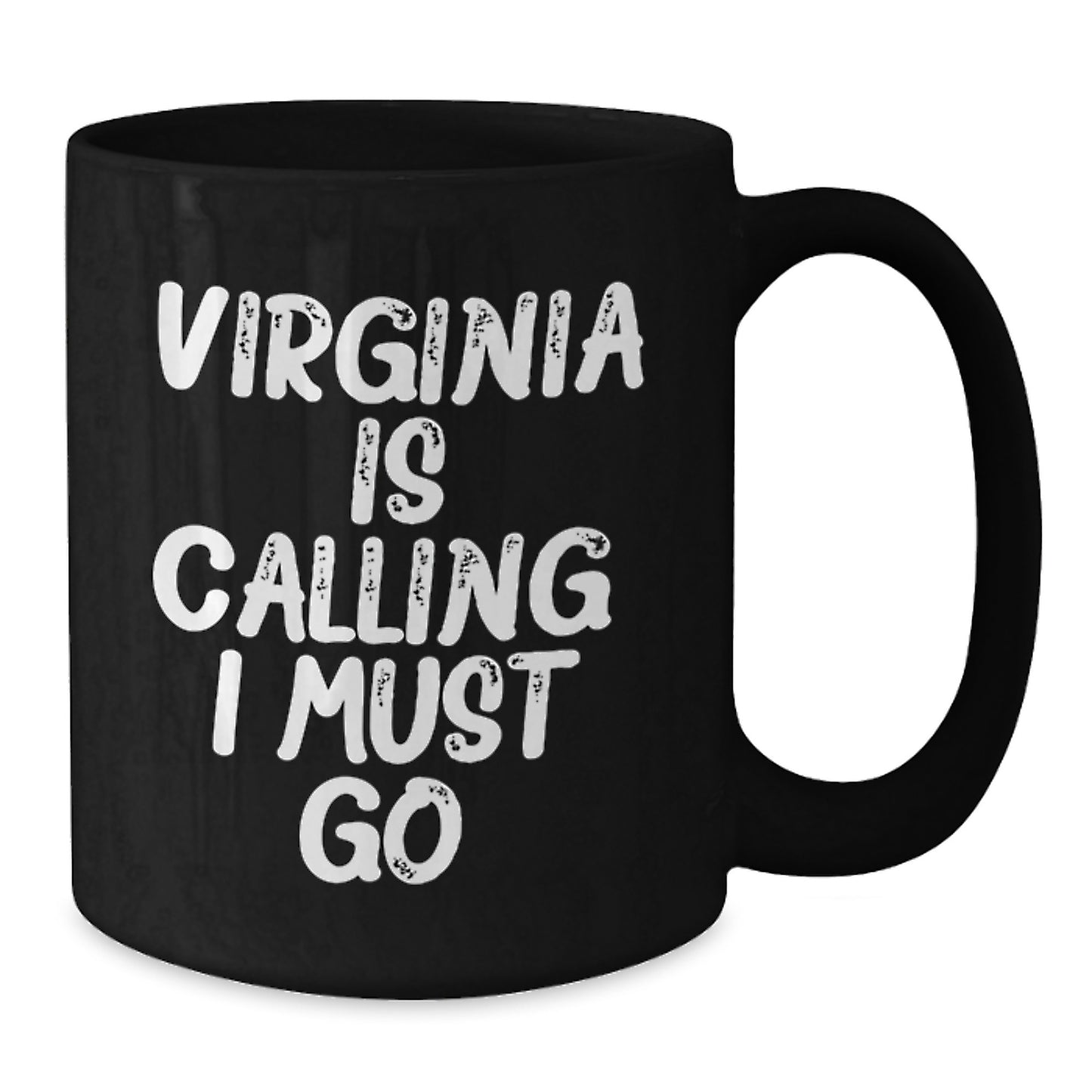 Virginia Calling Gifts from Family - Funny Black Coffee Mug for Graduation - Additional