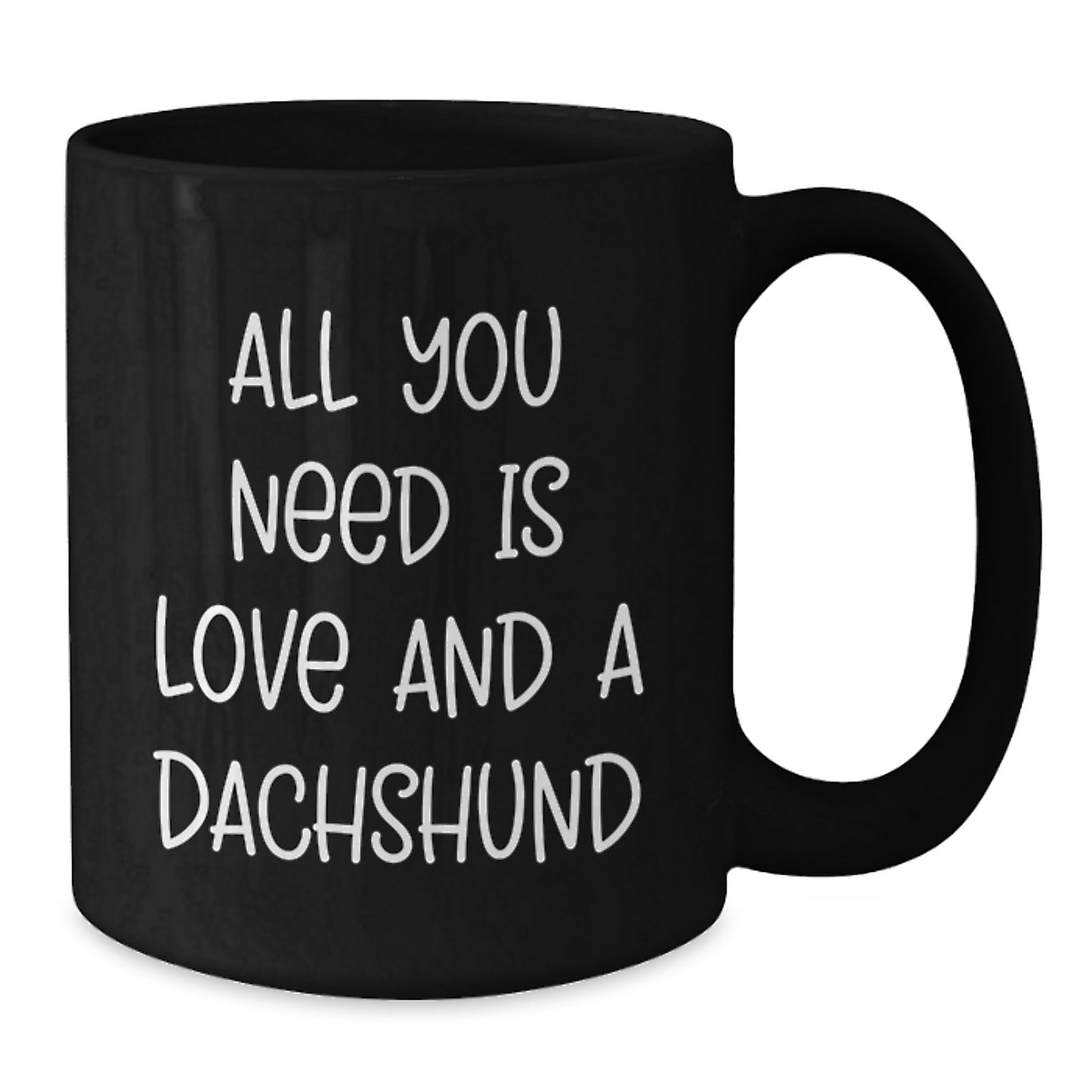 Funny Dachshund Dog Christmas Unique Gifts for Men Women Friends Family from Lover of Dachshunds Black Coffee Mug - All You Need Is Love And A Dachshund - Additional