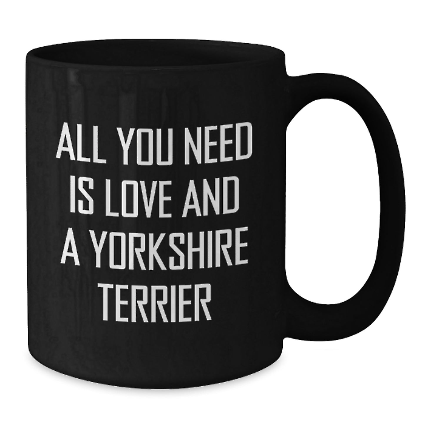 Yorkshire Terrier Dog Lovers Gifts, Funny Quote Black Coffee Mug, Gifts from Friends, Gifts for Yorkshire Terrier Dog Birthday - Additional