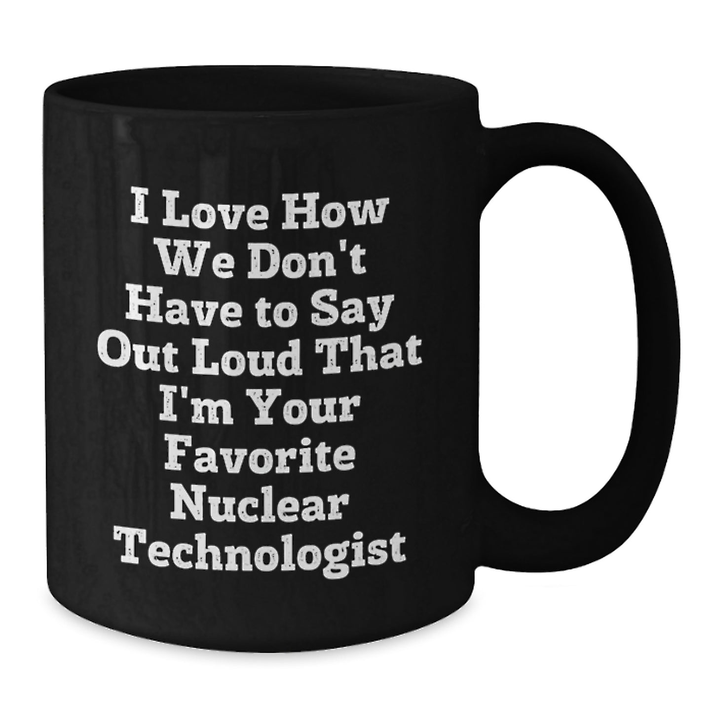 Funny Nuclear Technologist Black Coffee Mugs Gifts for Men from Friends on Christmas Unique - Additional