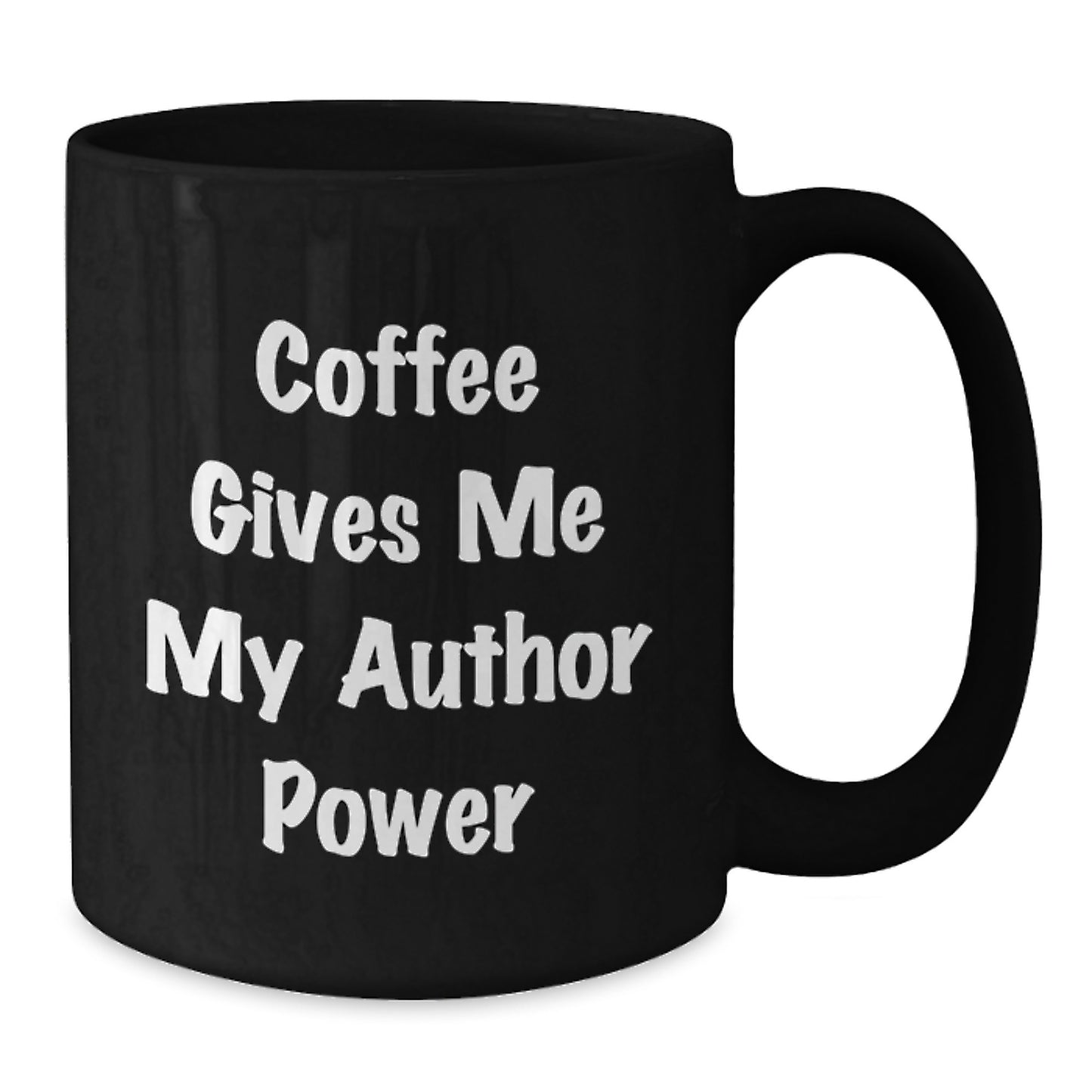 Author's Fuel Funny Black Coffee Mug, Gifts from Friends for Author, 'Coffee Gives Me My Author Power' Birthday Unique Gifts - Additional