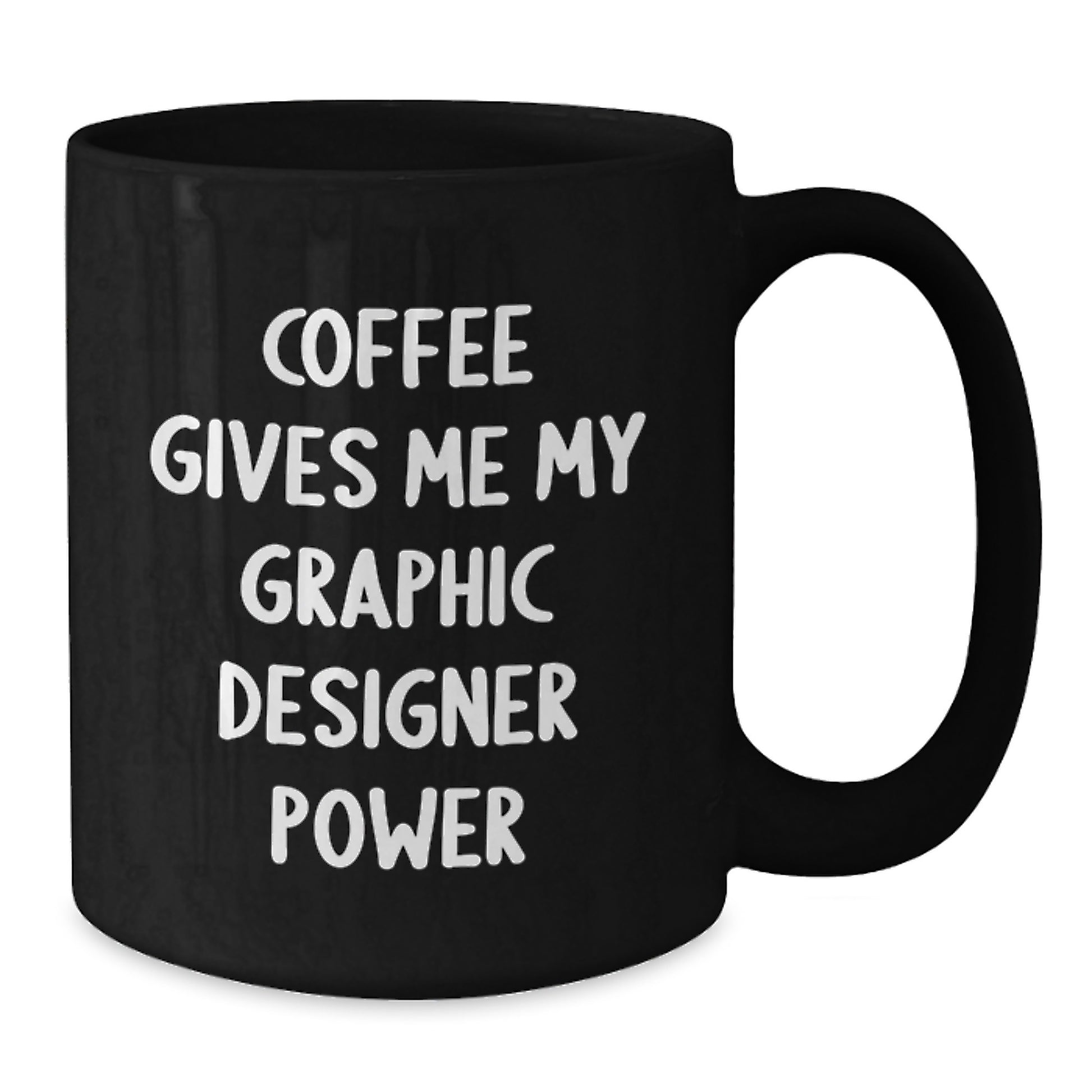 Funny Gifts from Friends for Graphic Designer Graduation, Coffee Gives Me My Graphic Designer Power Black Ceramic Mug - Additional