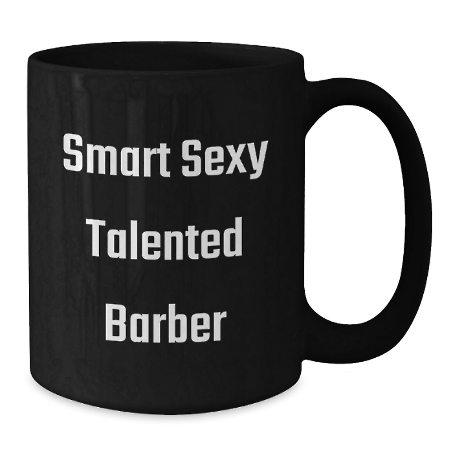 Funny Gifts from Friends, Smart Sexy Talented Barber Mug, Black Coffee Mug for Men, Unique Christmas Unique Gifts for Barber - Additional
