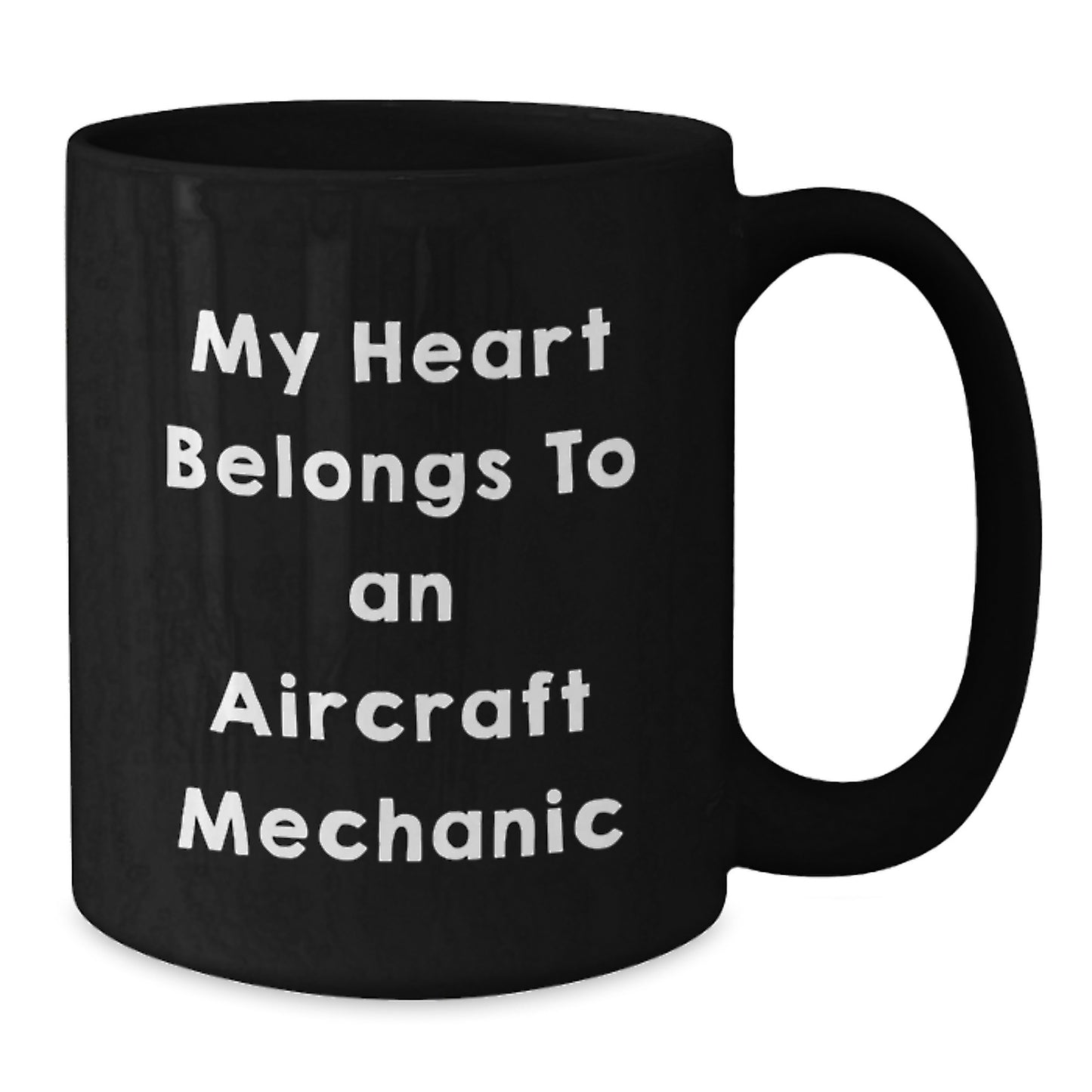 Funny Gifts from Men to Aircraft Mechanic Friends, My Heart Belongs To An Aircraft Mechanic Black Coffee Mug, Perfect Christmas Unique Gifts - Additional
