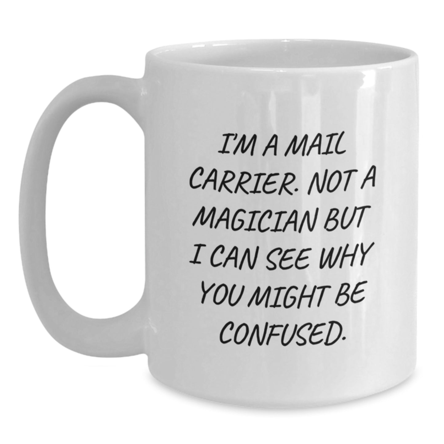 Funny Mail Carrier Gifts from Family to Mail Carrier - White Coffee Mug for Birthday - Main