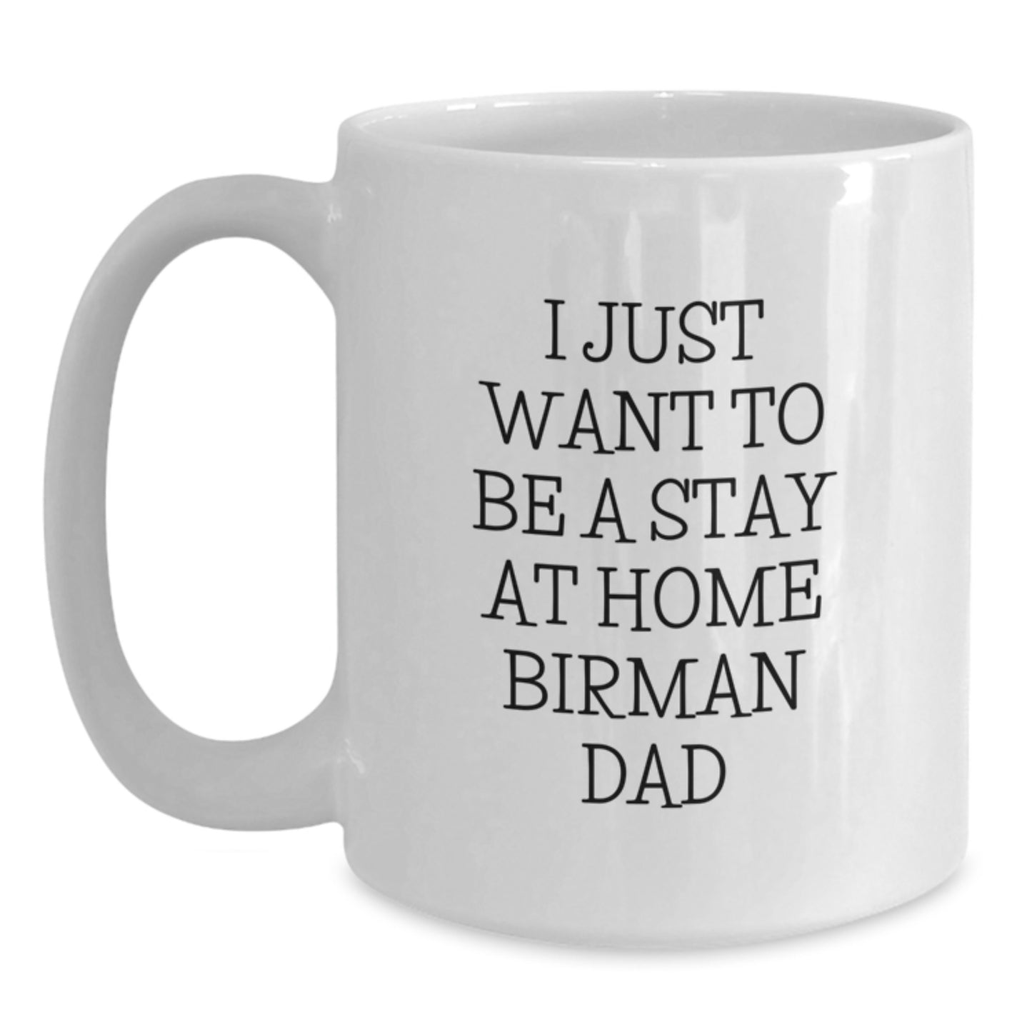 Funny Birman Cat Gifts for Men White Coffee Mug, Gifts from Dad, Christmas Unique Mugs - Main