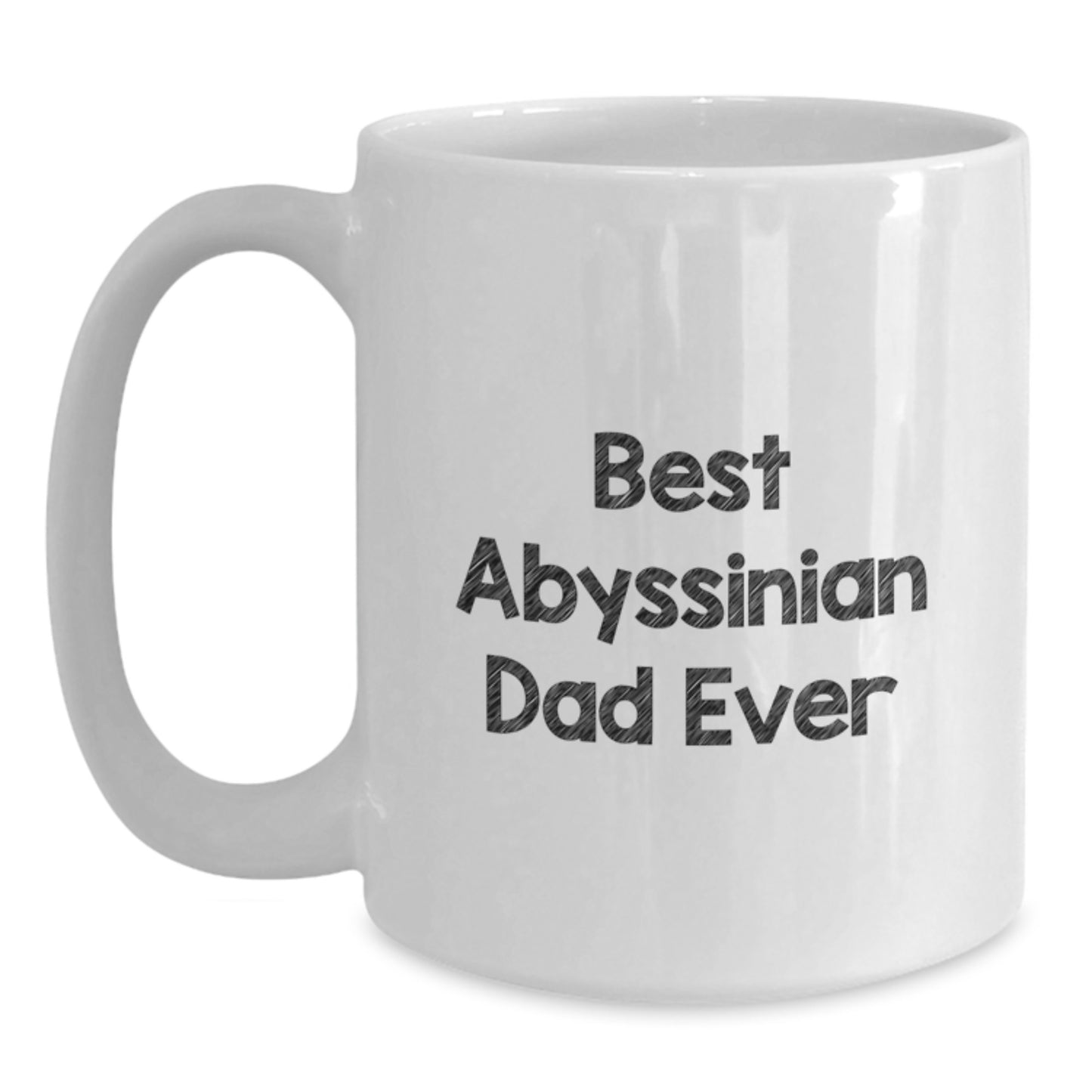 Funny Abyssinian Cat Dad Gifts from Friends and Family for Birthday - White Coffee Mug, 'Best Abyssinian Dad Ever' - Main