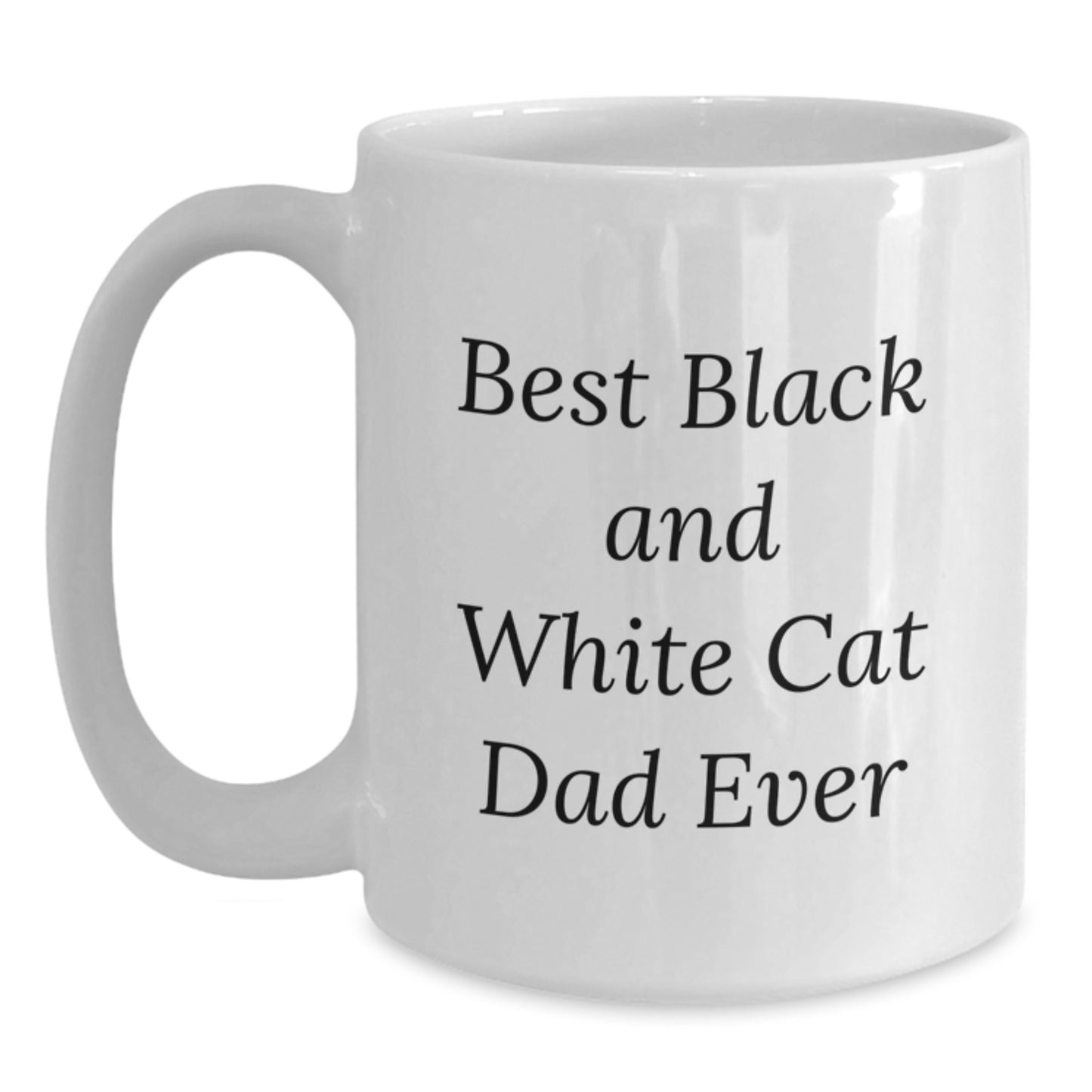 Funny Black and White Cat Dad Gifts for Birthday, White Coffee Mug for Him, Unique Gifts from Men, Best Black And White Cat Lover Ever - Main