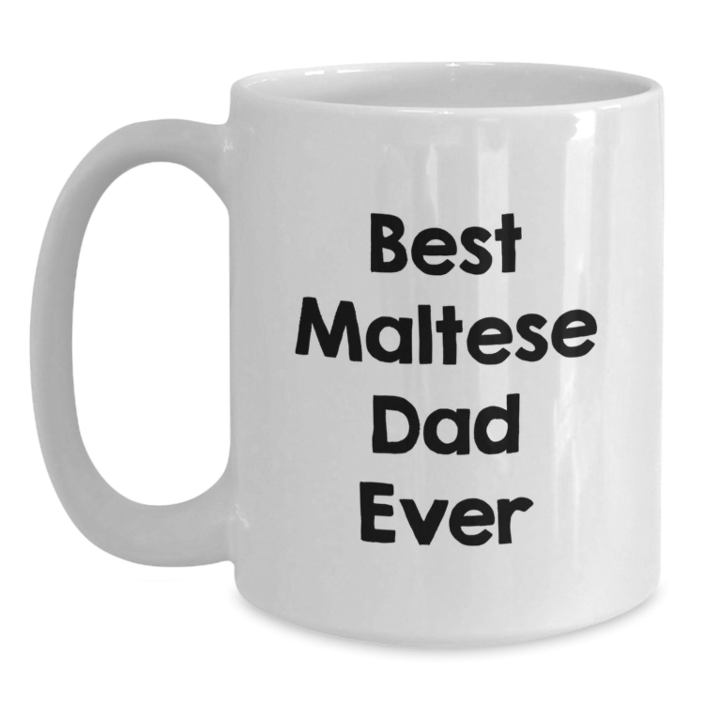 Maltese Dog Lovers Funny Gifts from Dad to Family Friends for Graduation Unique White Coffee Mug - Main