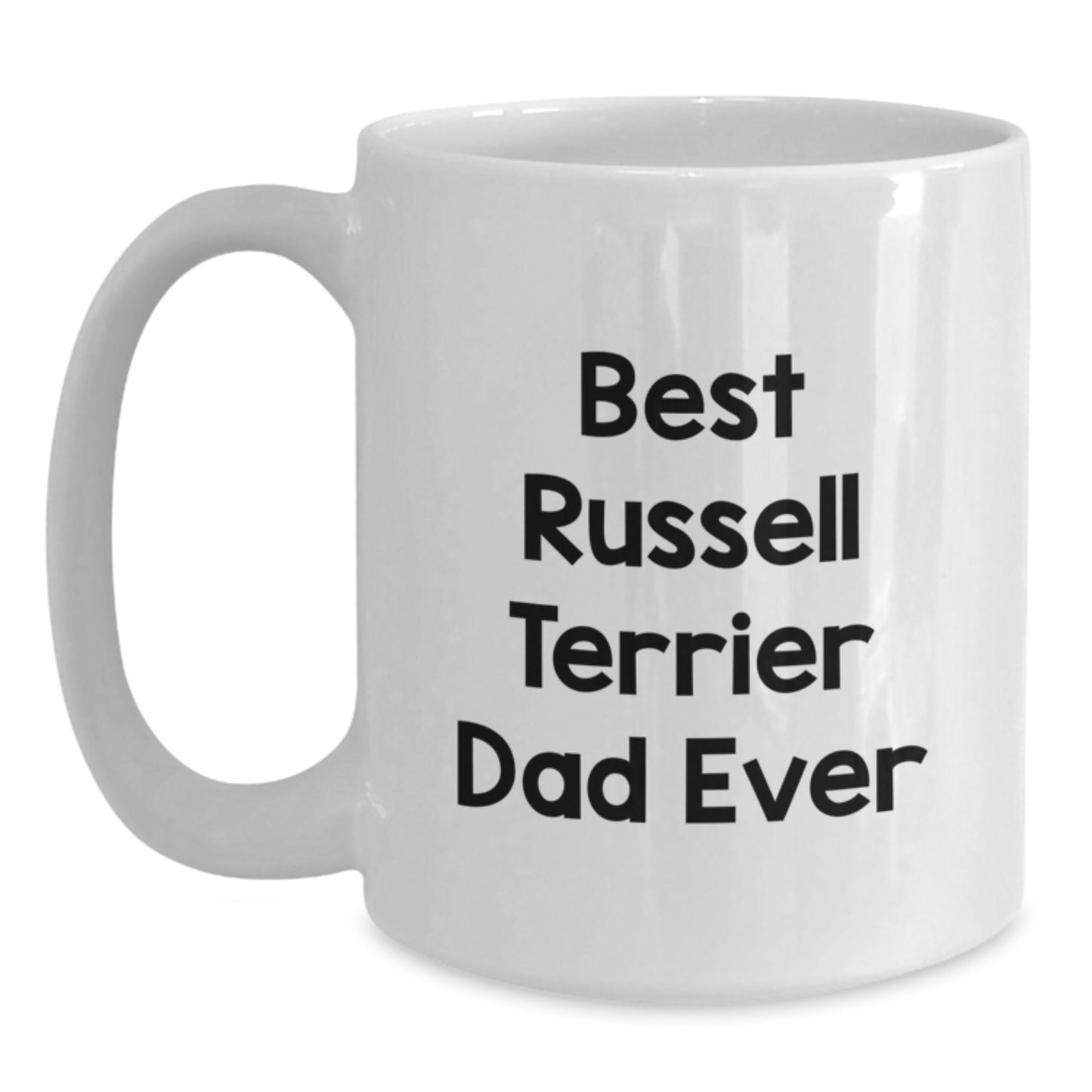 Funny Russell Terrier Dog Father's Birthday Unique Gift, Best Russell Terrier Dad Ever, White Ceramic Coffee Mug for Men, Gifts from Family - Main