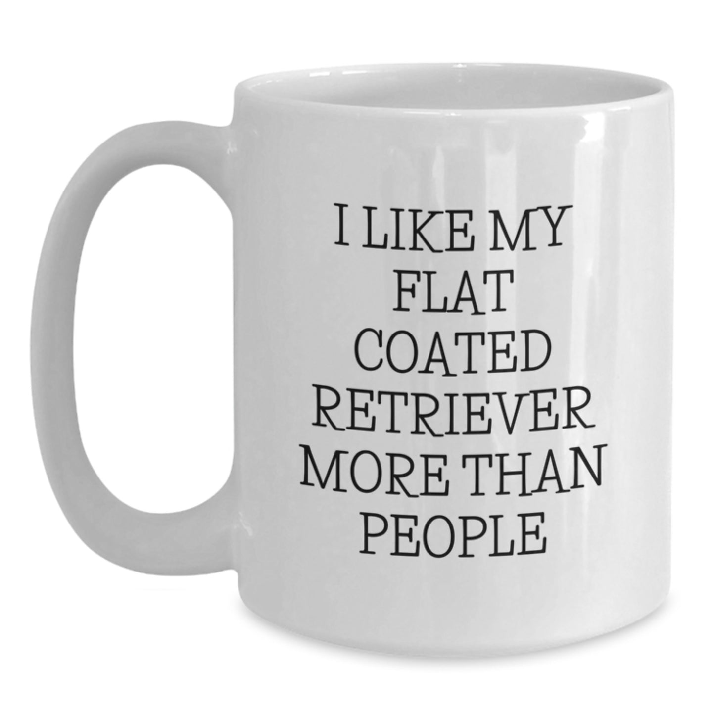 Funny Flat Coated Retriever Dog Gifts from Friends for Men on Birthday - I Like My Flat Coated Retriever More Than People White Coffee Mug - Main