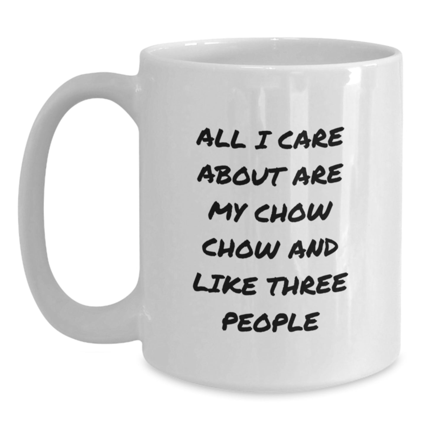 Chow Chow Dog Lover's Funny Quote White Coffee Mug Gifts from Friends, Perfect for Birthday Unique Gifts for Chow Chow Dog Owners - Main