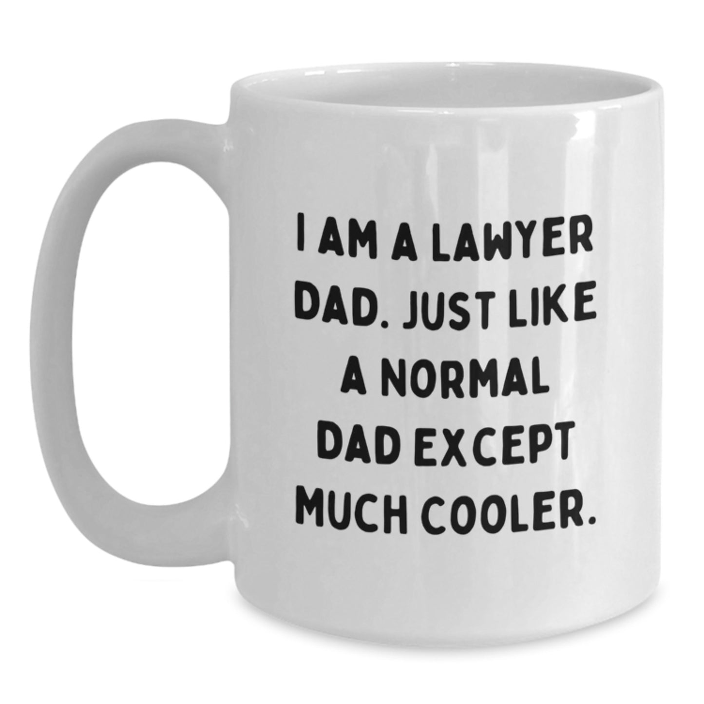 Funny Lawyer Gifts for Men, Unique White Coffee Mugs from Dad, 'I Am A Lawyer Dad' Christmas Unique Gifts for Lawyer - Main