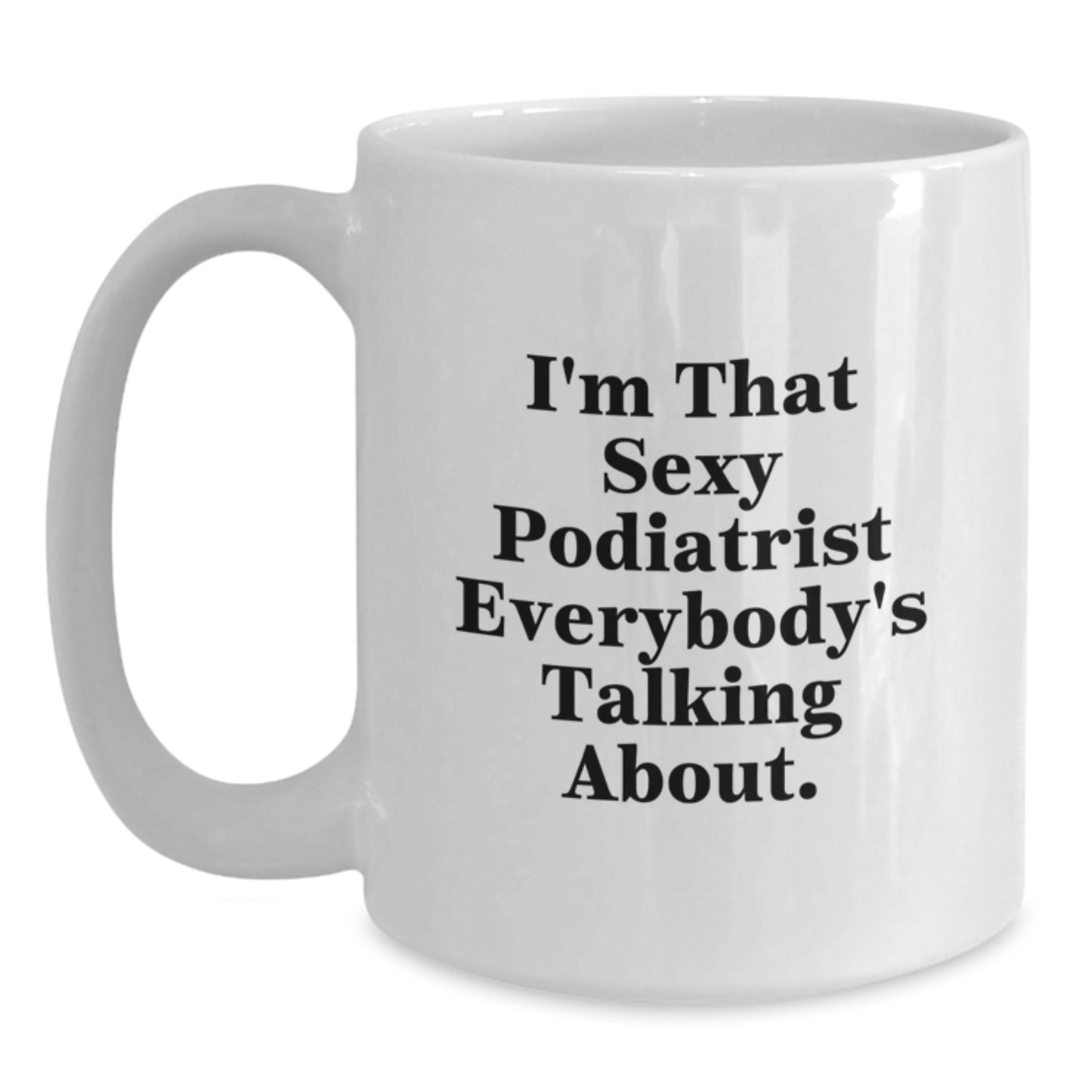Funny Podiatrist Gifts for Christmas Unique White Coffee Mug from Friends - Main