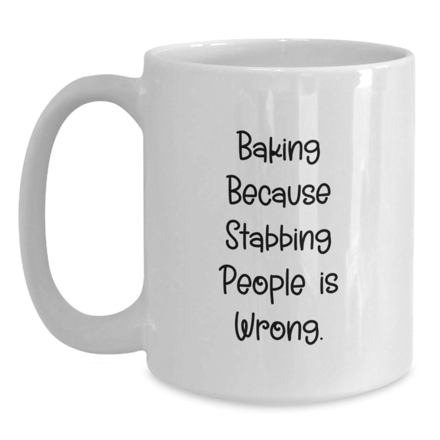 Funny Baking Gifts for Friends - White Coffee Mug - Baking Because Stabbing People Is Wrong. - Gifts from Friends for Baking Enthusiasts - Main