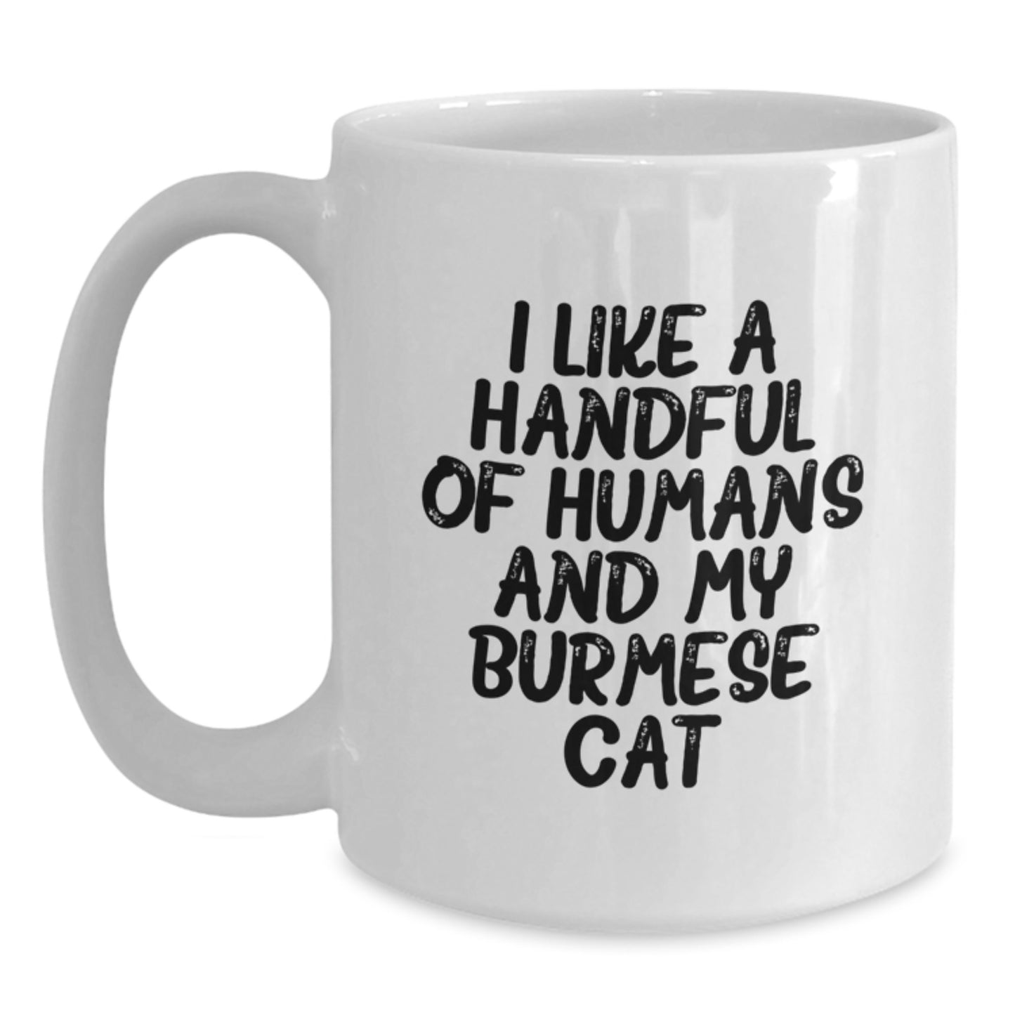 Funny Burmese Cat Lovers Gifts White Coffee Mug Unique Christmas Memorable Present for Him - Main