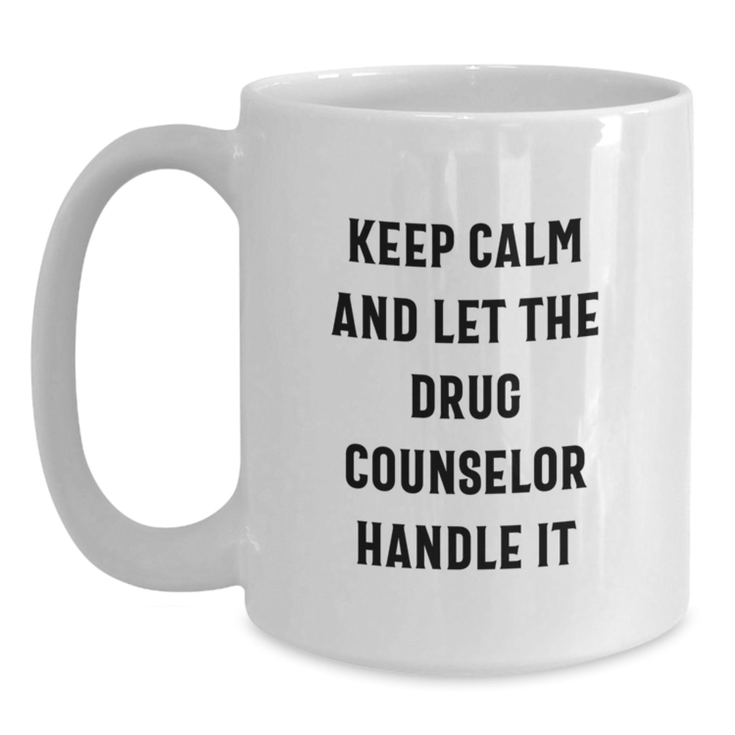Funny Drug Counselor Gifts from Family, White Coffee Mug for Christmas Unique Presents - Main