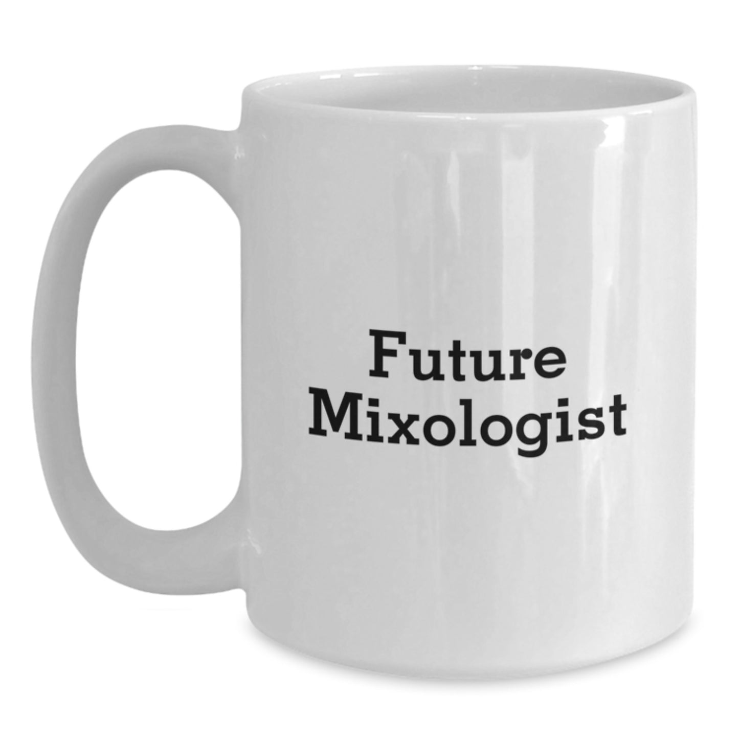 Gifts from Family and Friends, Funny Mixologist Quote White Coffee Mugs, Future Mixologist Graduation Gifts for Him or Her - Main