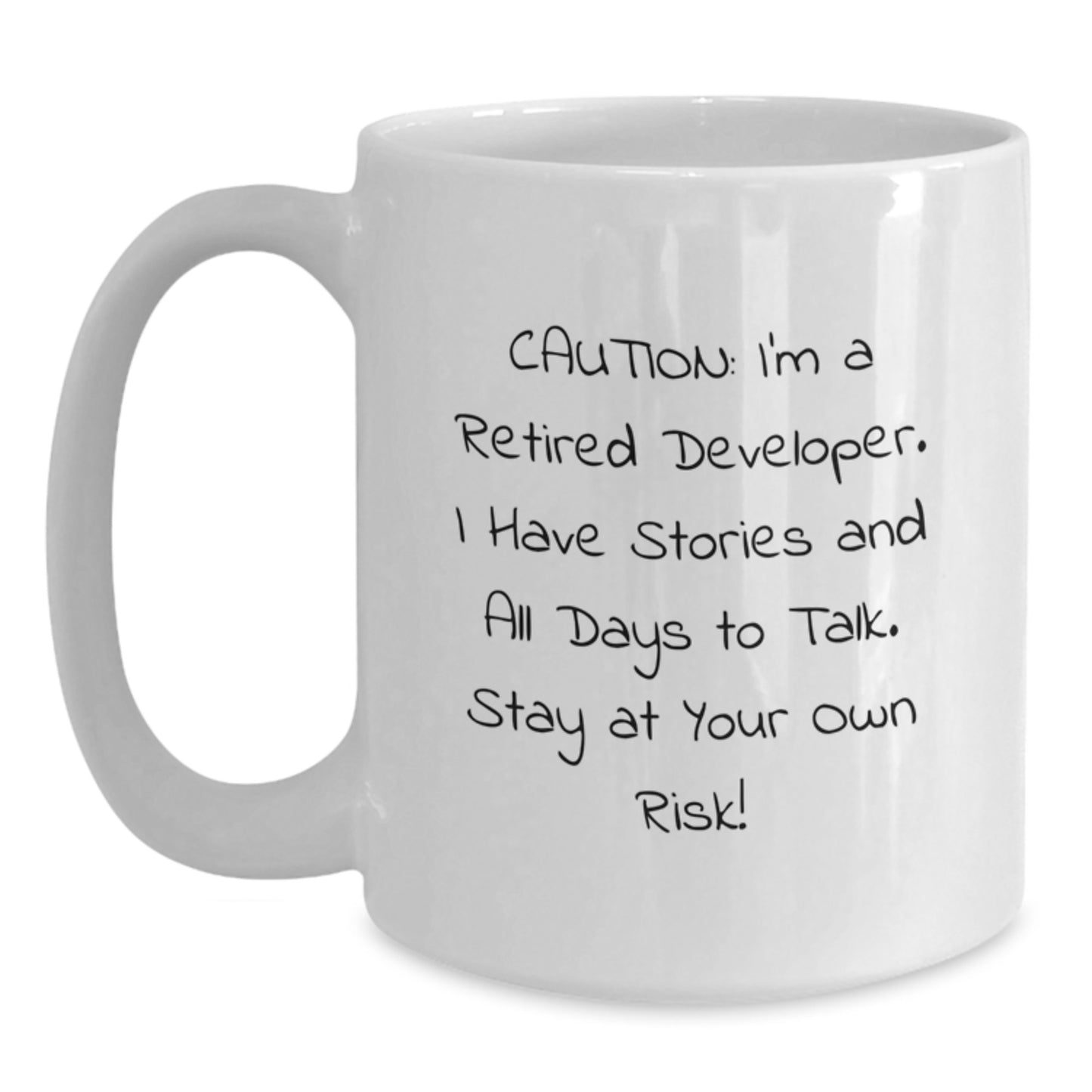Funny Developer Gifts, White Coffee Mug for Graduation - 'Caution: I'm A Retired Developer... Stay At Your Own Risk!' from Friends, Family, Coworkers - Main