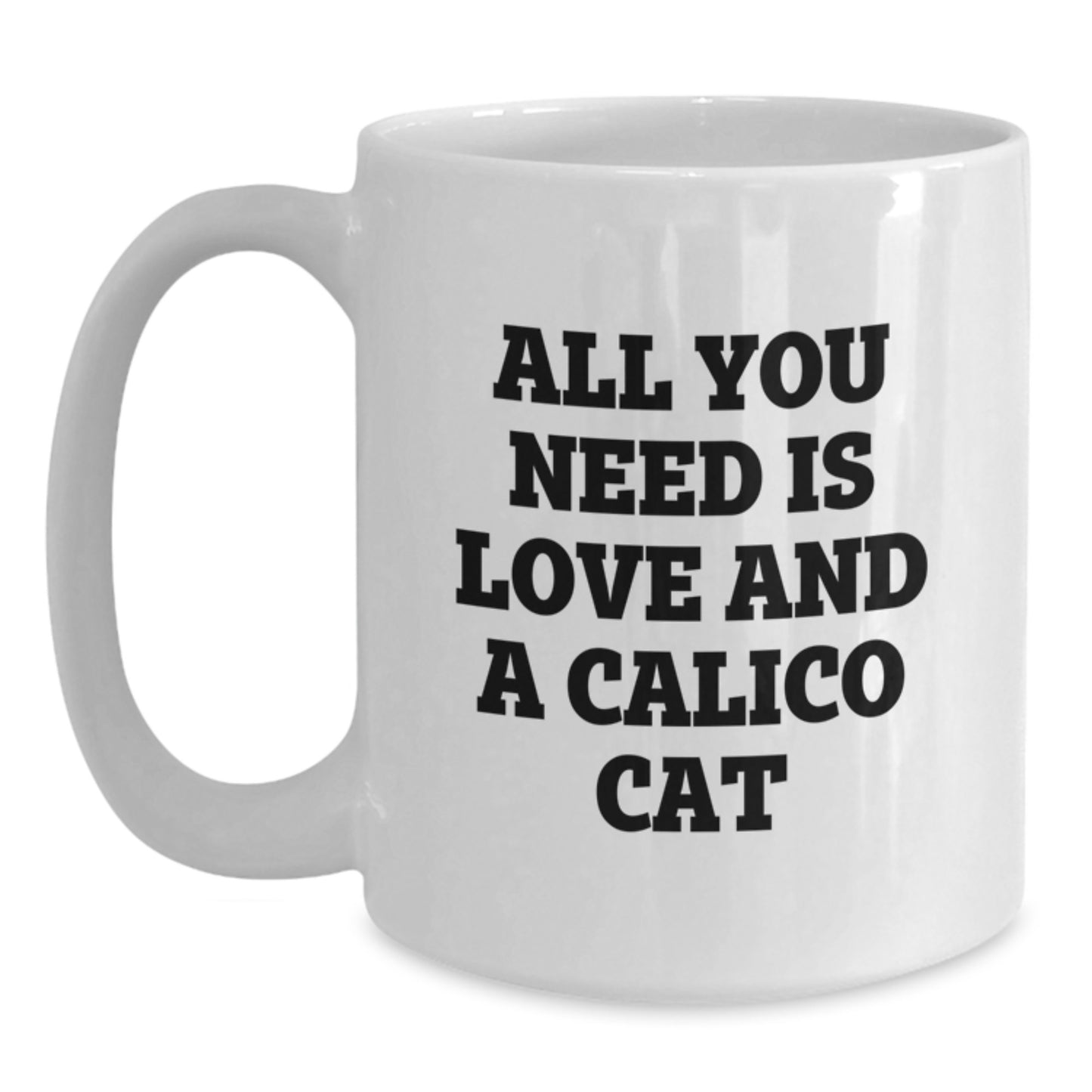 Calico Cat Lovers' Delight, Funny White Coffee Mug for Birthday Unique Gifts from Friends and Family - Main