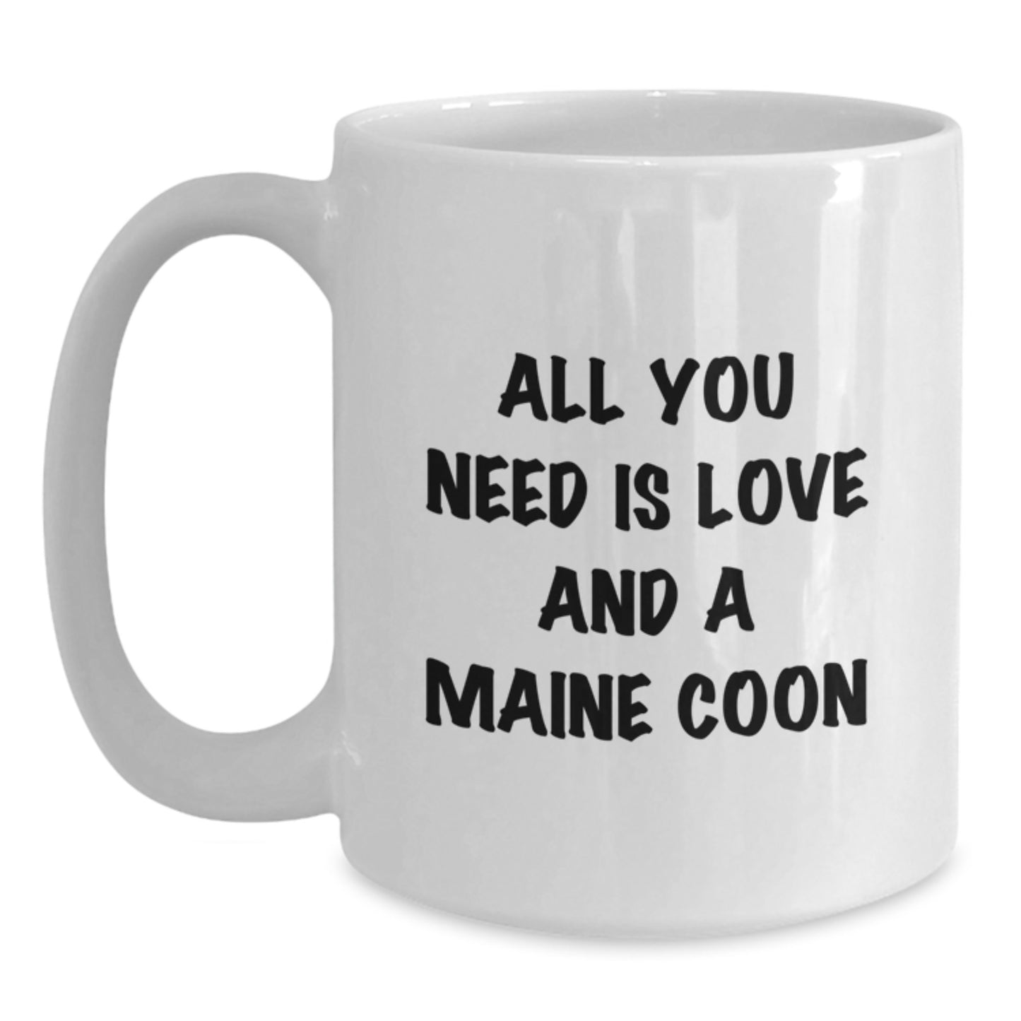 Maine Coon Cat Gifts, Funny Inspirational Quote, White Coffee Mug for Graduation, Gifts from Friends, Gifts for Maine Coon Cat Lovers - Main