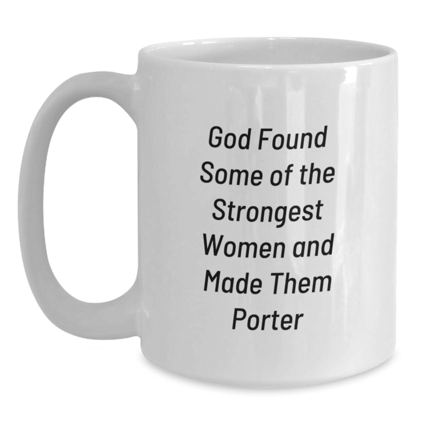 Porter Strong Women Gifts, Funny White Coffee Mug, Graduation Unique Gifts from Friends, For Porter - Main