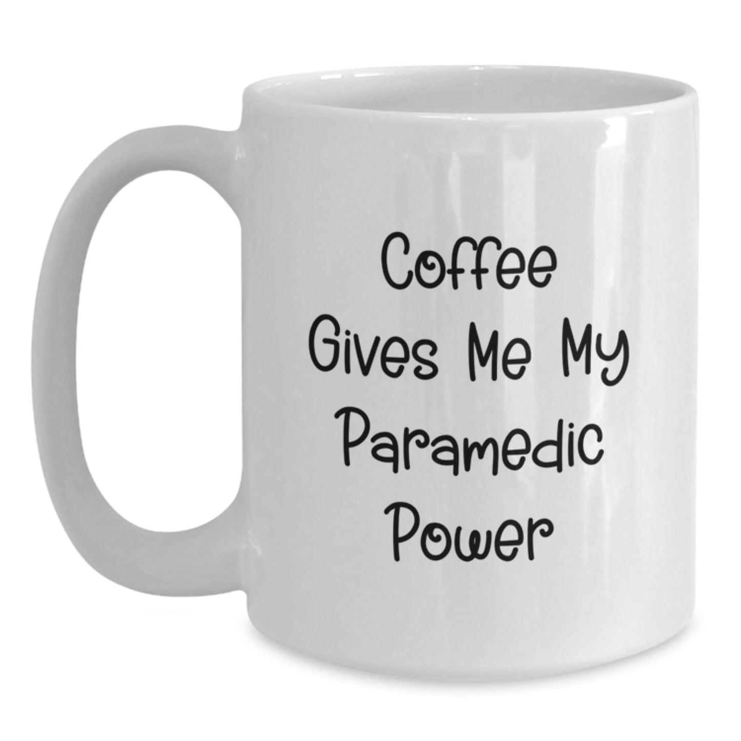 Funny Rescue Worker White Coffee Mug, Coffee Gives Me My Rescue Worker Power, Gifts from Friends, Rescue Worker Birthday Unique Gifts for Him - Main