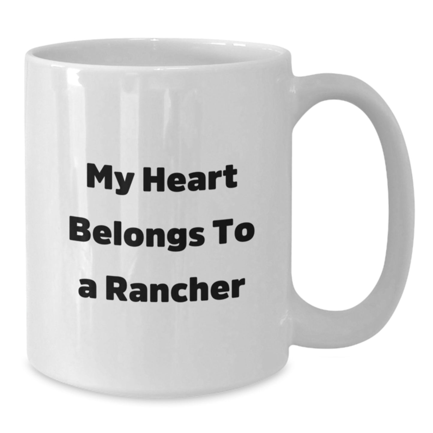 Funny Rancher Gifts from Men to Women for Christmas Unique Rancher White Coffee Mugs - My Heart Belongs To A Rancher - Additional