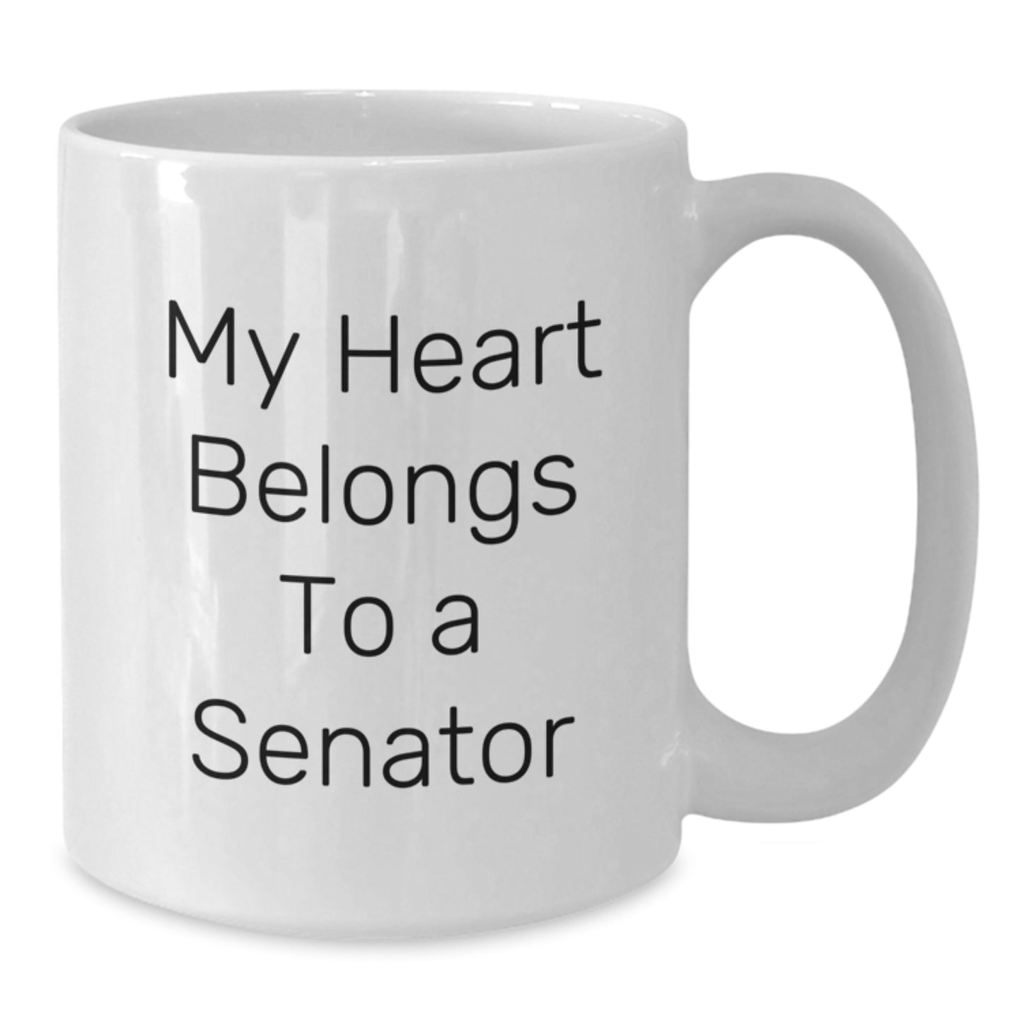 Funny Senator Gifts, White Coffee Mugs, Quotes for Senator, My Heart Belongs To A Senator, Christmas Unique Gifts from Friends - Additional