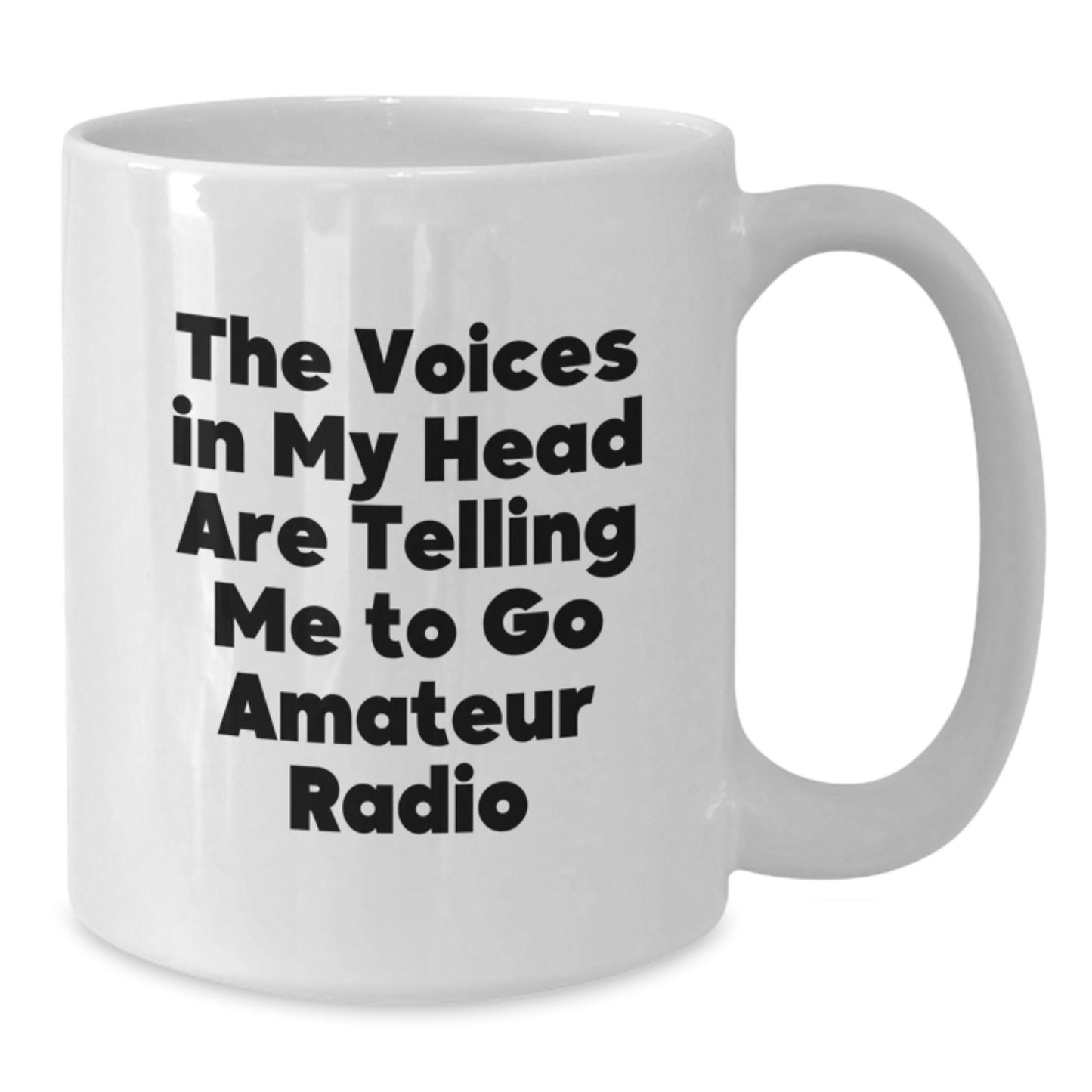 Funny Amateur Radio Inspired Gifts for Men from Friends Unique White Coffee Mug with The Voices In My Head Are Telling Me To Go Amateur Radio Quote Perfect for Christmas Unique Gifts - Additional