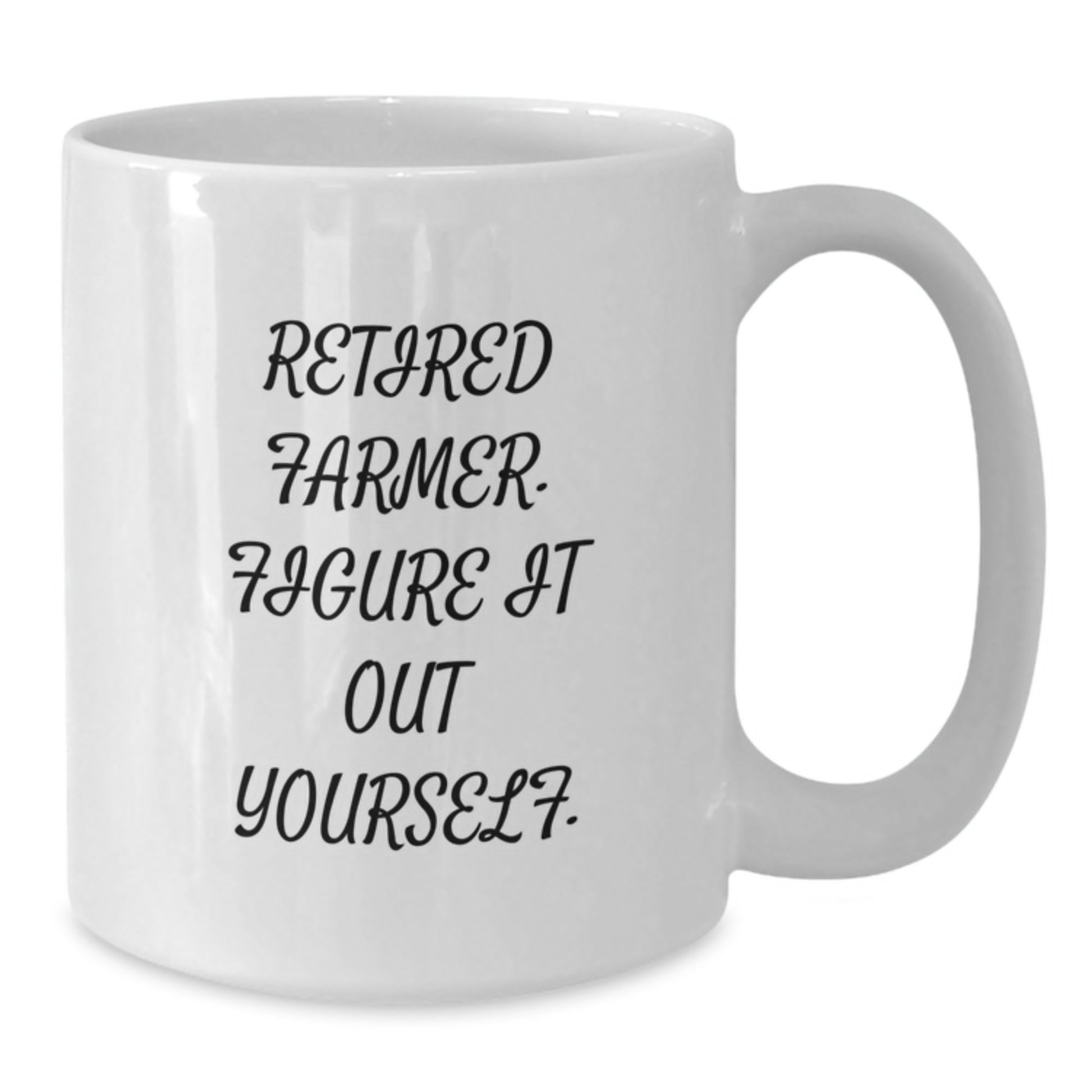 Funny Farmer Gifts for Him - White Coffee Mug - 'Retired Farmer. Figure It Out Yourself.' Graduation Unique Gifts from Men to Family - Additional