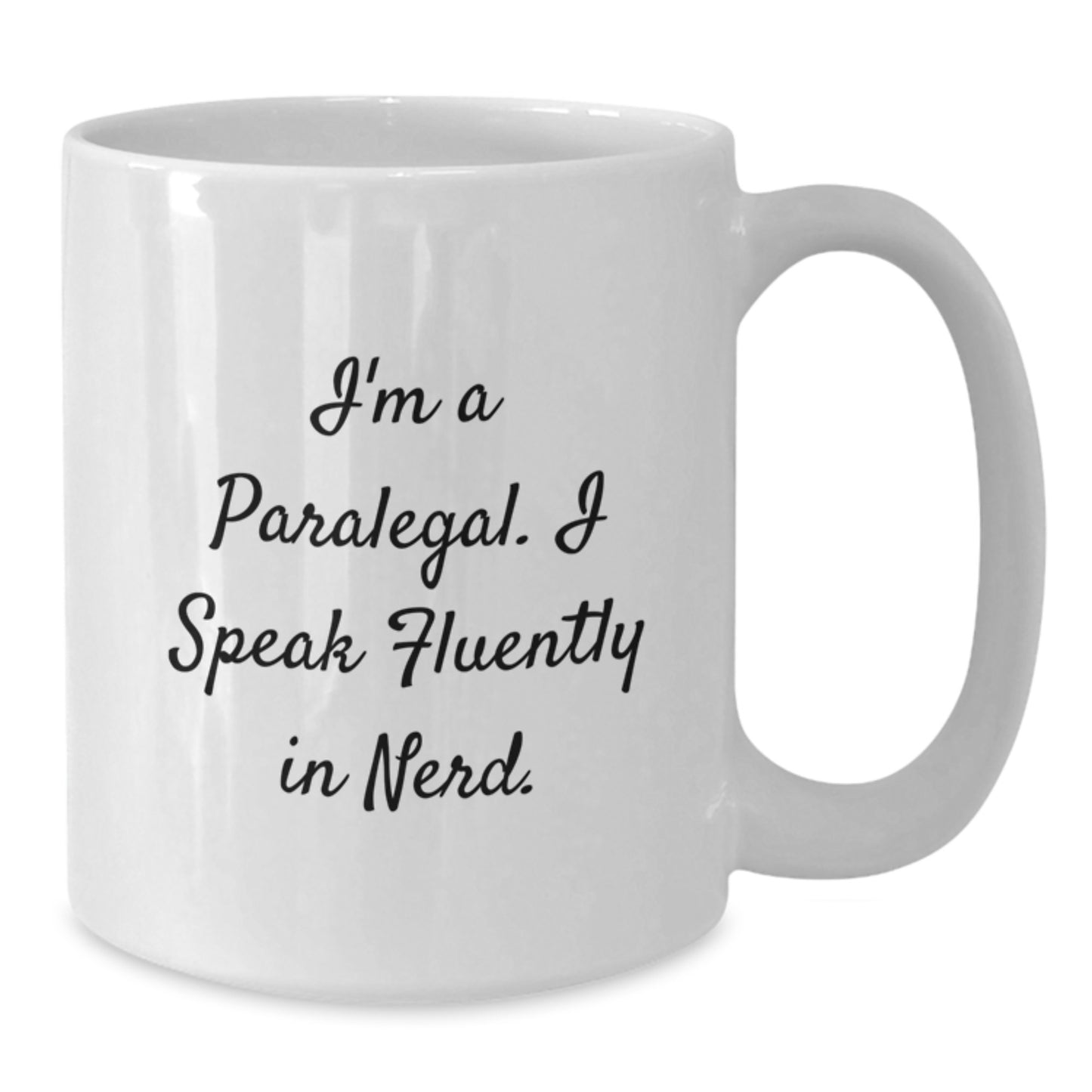 Funny Paralegal Mugs Gifts for Paralegal Friends from Men - I'm A Paralegal. I Speak Fluently In genius. - Additional