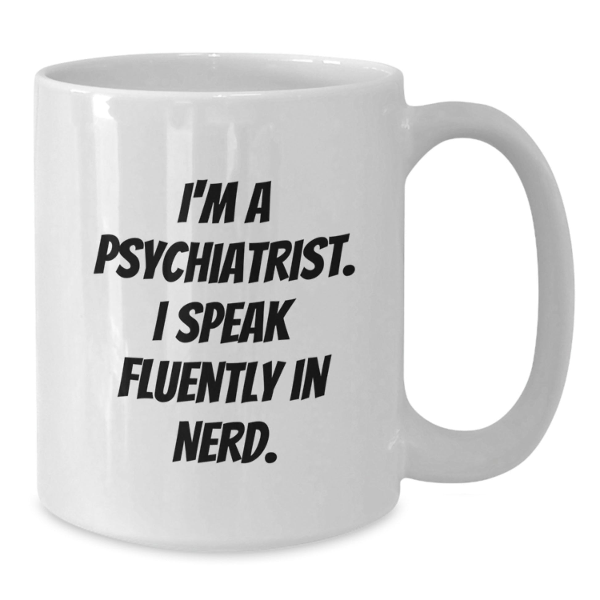 Funny Psychiatrist Quotes White Coffee Mugs Gifts for Men from Friends, Unique Birthday Unique Gifts for Psychiatrists - Additional