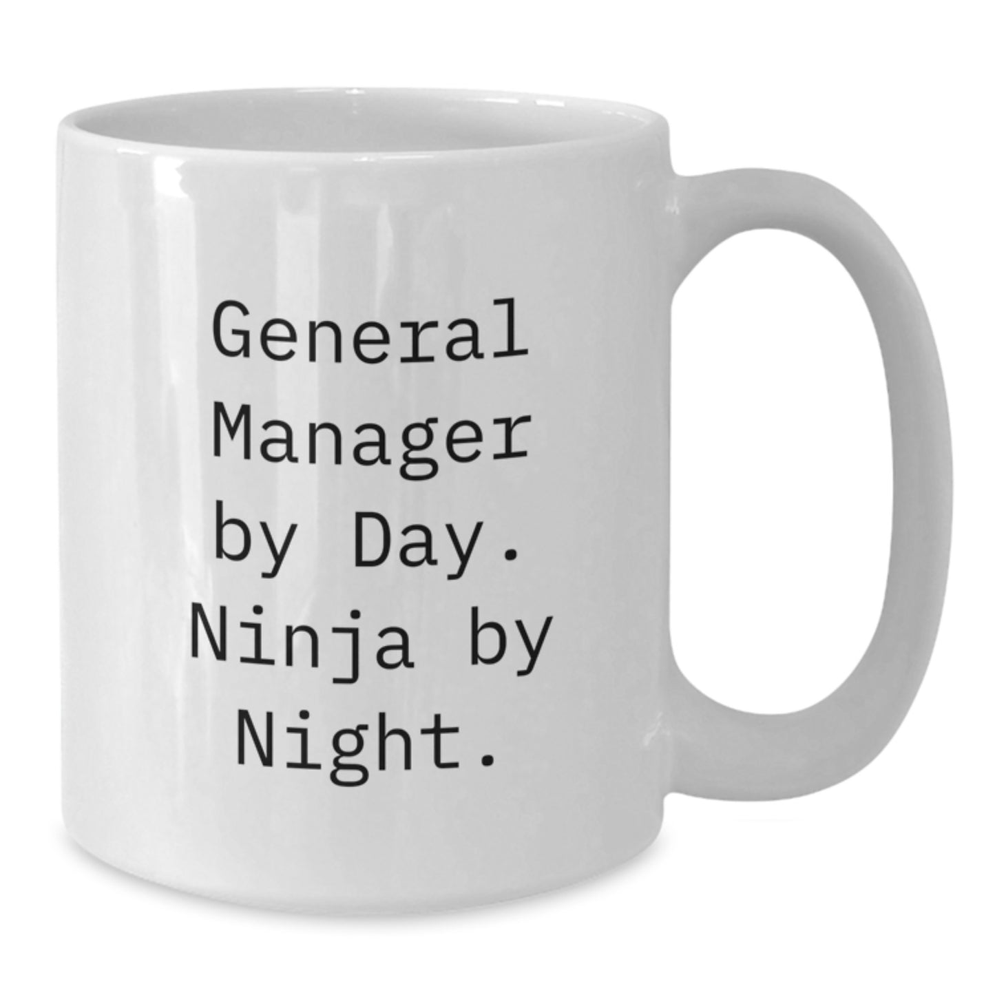 General Manager Funny Coffee Mug Gifts from Friends, Gifts for General Manager Birthday Unique - Additional
