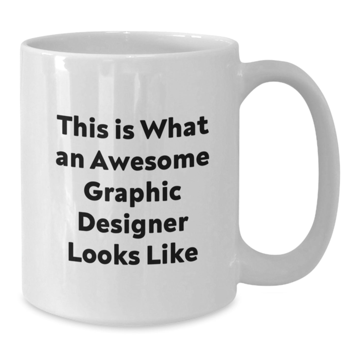 Funny Graphic Designer Gifts from Friends for Christmas Unique Mugs, White Graphic Designer Coffee Mug, This Is What An Awesome Graphic Designer Looks Like - Additional