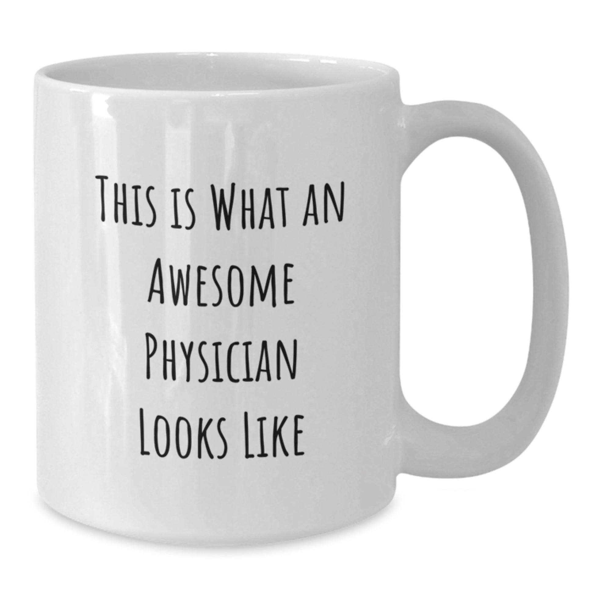 Funny Physician Gifts for Birthday, This Is What An Awesome Physician Looks Like White Coffee Mug, 11oz or 15oz, Ceramic, Microwave and Dishwasher Safe, Gifts from Men to Physician Friends - Additional